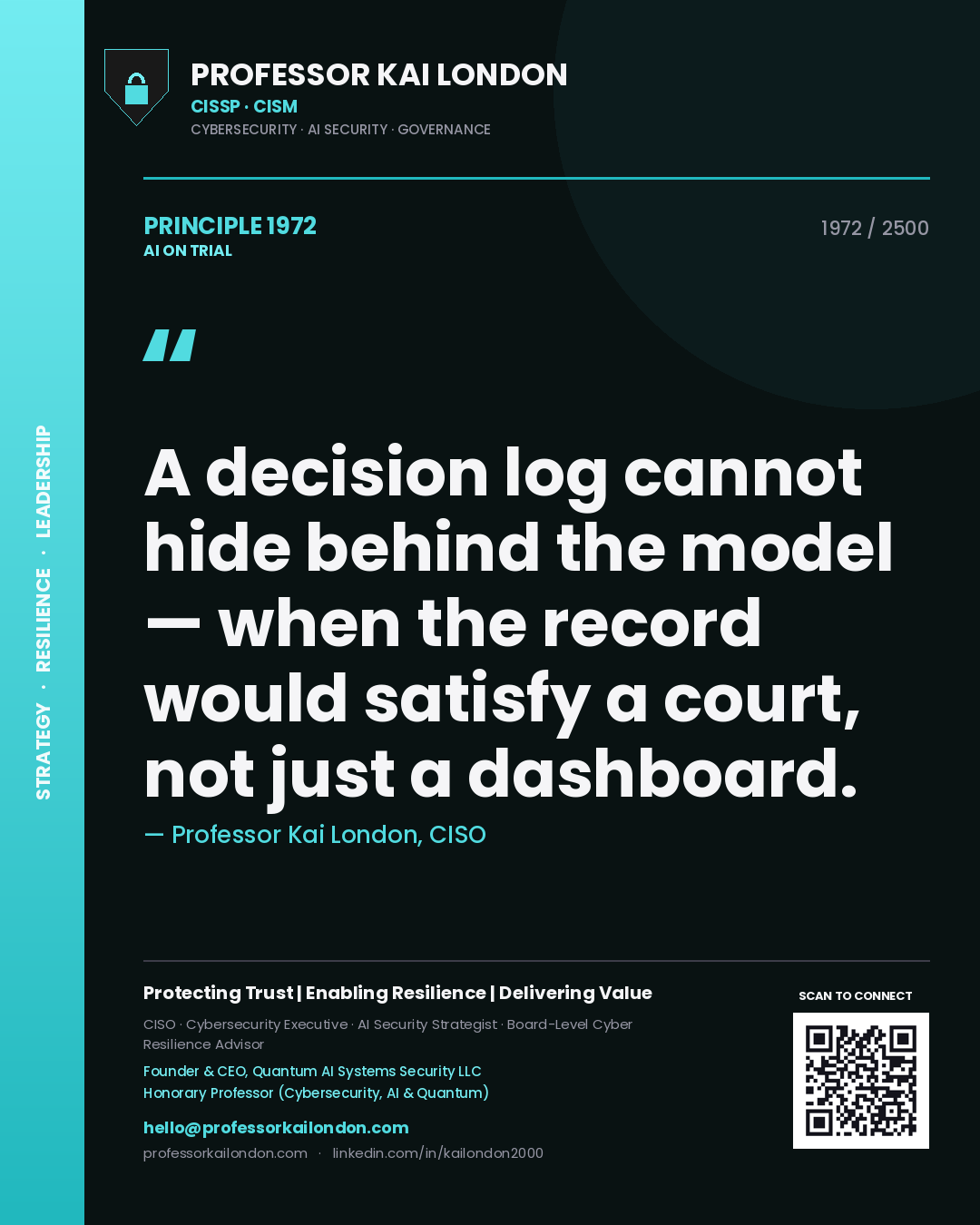 Quote card by Professor Kai London reading 'A decision log cannot hide behind the model — when the record would satisfy a court, not just a dashboard.'. From the book AI on Trial.