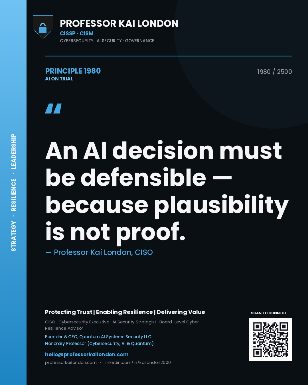 Quote card by Professor Kai London reading 'An AI decision must be defensible — because plausibility is not proof.'. From the book AI on Trial.