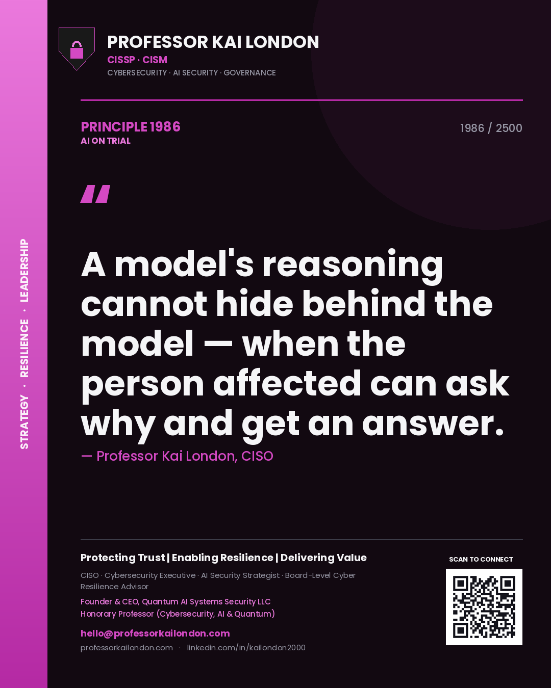 Quote card by Professor Kai London reading 'A model's reasoning cannot hide behind the model — when the person affected can ask why and get an answer.'. From the book AI on Trial.