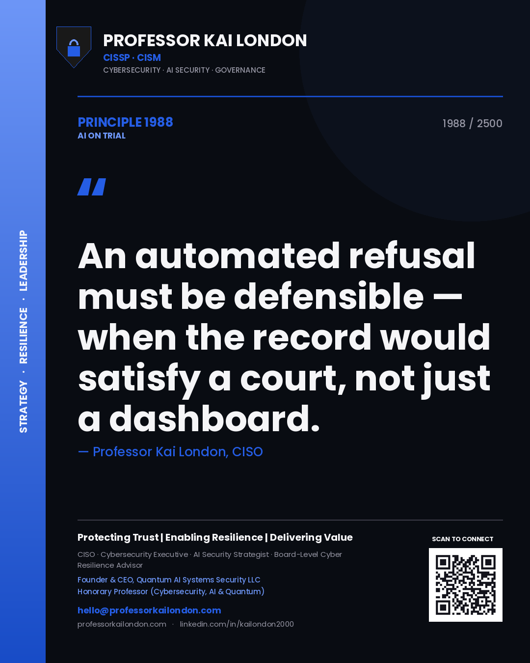 Quote card by Professor Kai London reading 'An automated refusal must be defensible — when the record would satisfy a court, not just a dashboard.'. From the book AI on Trial.