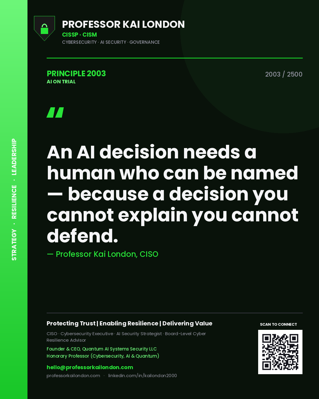 Quote card by Professor Kai London reading 'An AI decision needs a human who can be named — because a decision you cannot explain you cannot defend.'. From the book AI on Trial.
