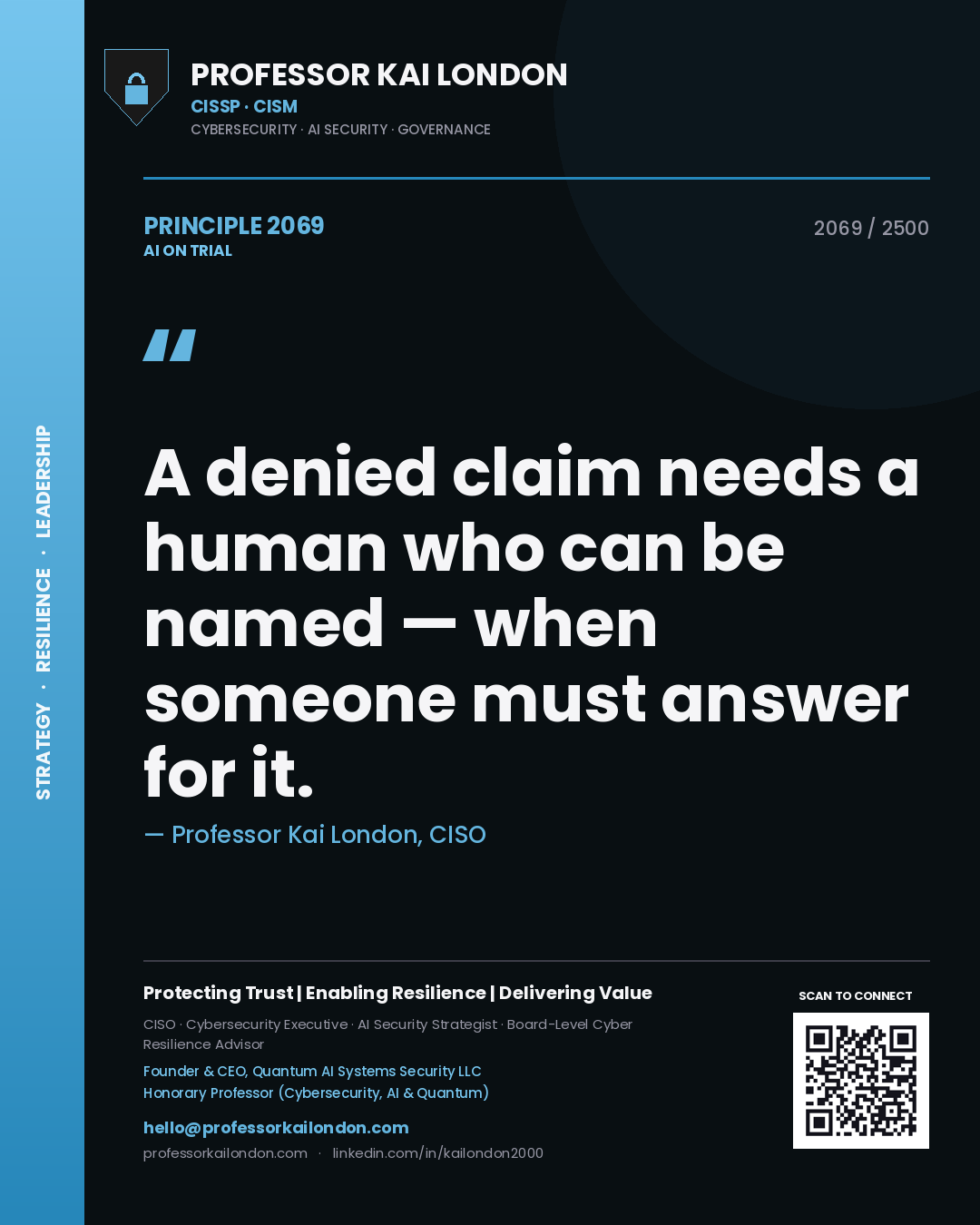 Quote card by Professor Kai London reading 'A denied claim needs a human who can be named — when someone must answer for it.'. From the book AI on Trial.