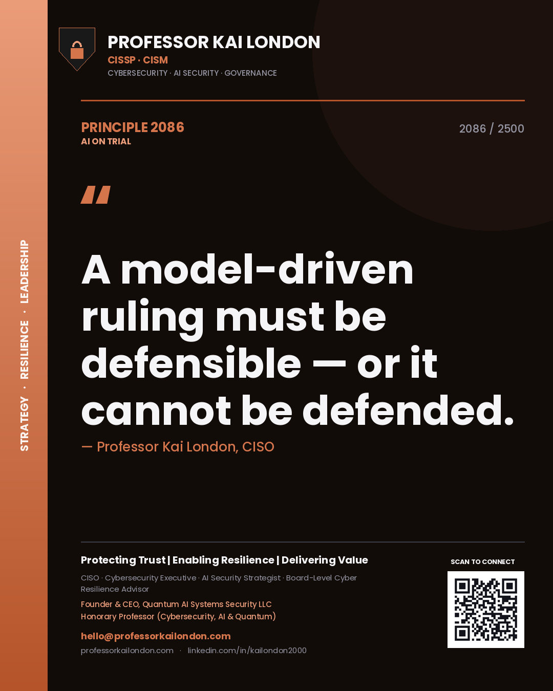 Quote card by Professor Kai London reading 'A model-driven ruling must be defensible — or it cannot be defended.'. From the book AI on Trial.