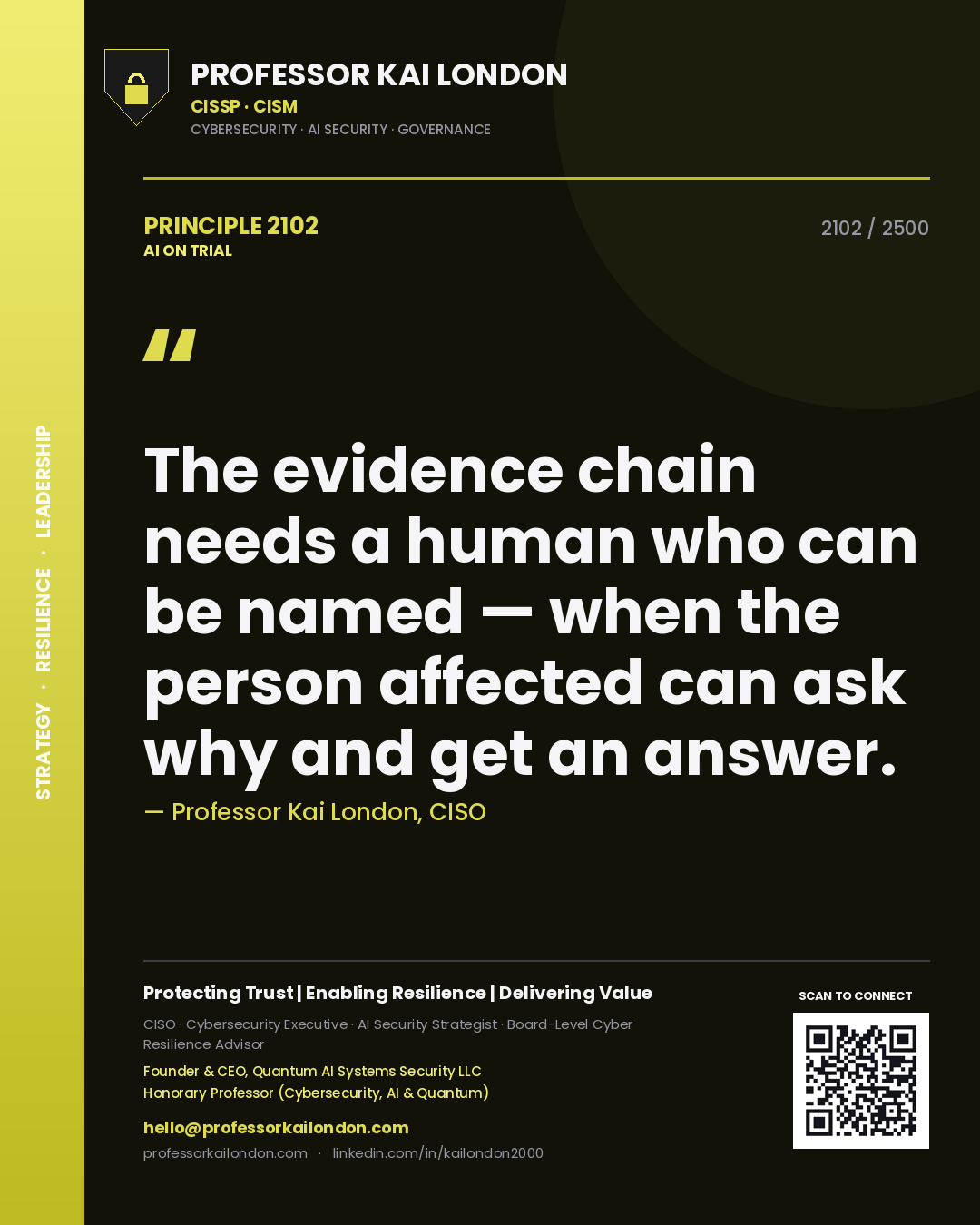 Quote card by Professor Kai London reading 'The evidence chain needs a human who can be named — when the person affected can ask why and get an answer.'. From the book AI on Trial.