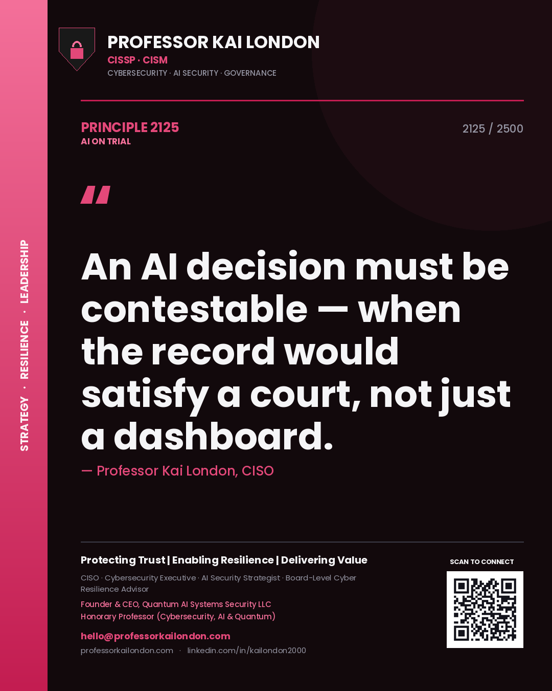 Quote card by Professor Kai London reading 'An AI decision must be contestable — when the record would satisfy a court, not just a dashboard.'. From the book AI on Trial.