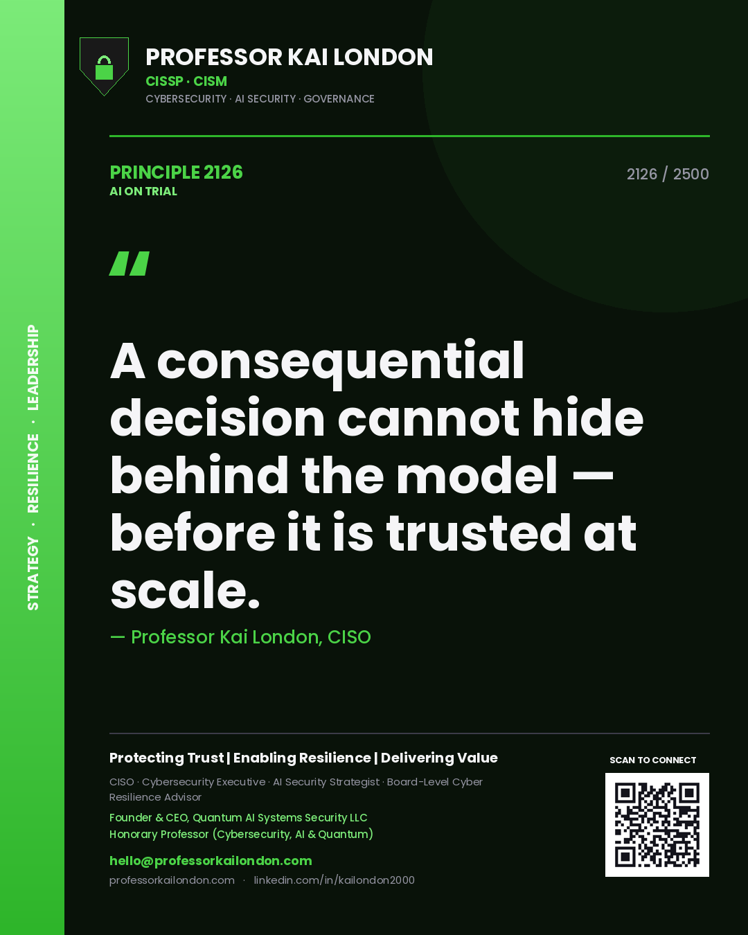Quote card by Professor Kai London reading 'A consequential decision cannot hide behind the model — before it is trusted at scale.'. From the book AI on Trial.