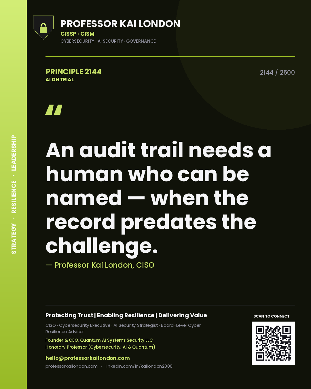 Quote card by Professor Kai London reading 'An audit trail needs a human who can be named — when the record predates the challenge.'. From the book AI on Trial.