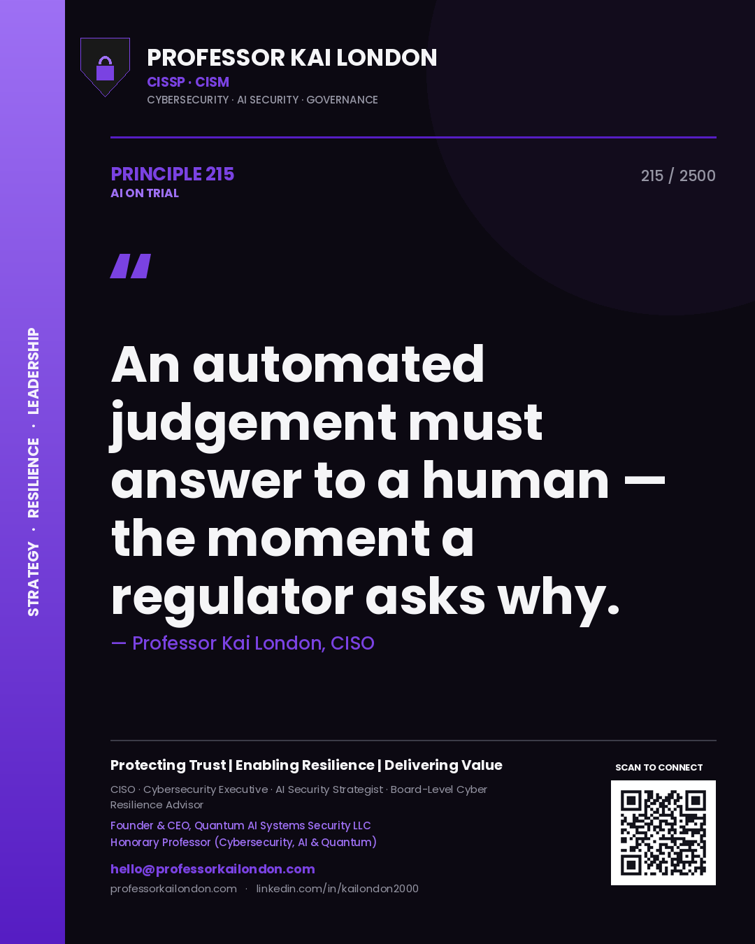 Quote card by Professor Kai London reading 'An automated judgement must answer to a human — the moment a regulator asks why.'. From the book AI on Trial.