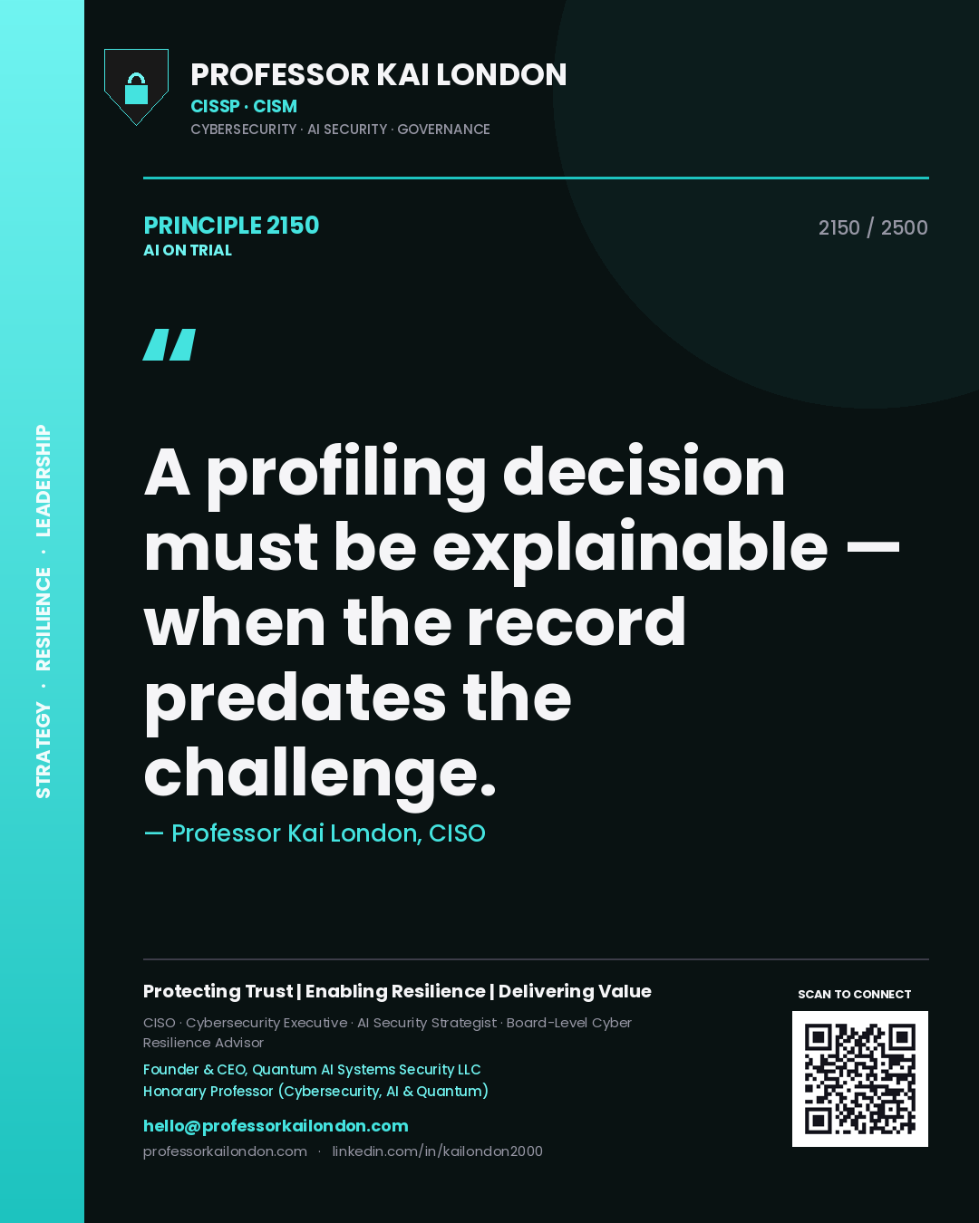 Quote card by Professor Kai London reading 'A profiling decision must be explainable — when the record predates the challenge.'. From the book AI on Trial.