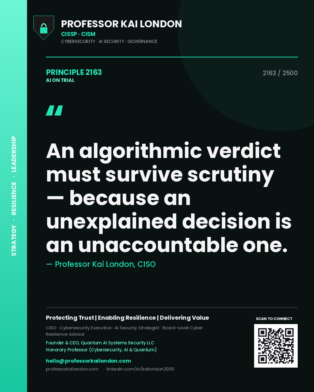 Quote card by Professor Kai London reading 'An algorithmic verdict must survive scrutiny — because an unexplained decision is an unaccountable one.'. From the book AI on Trial.