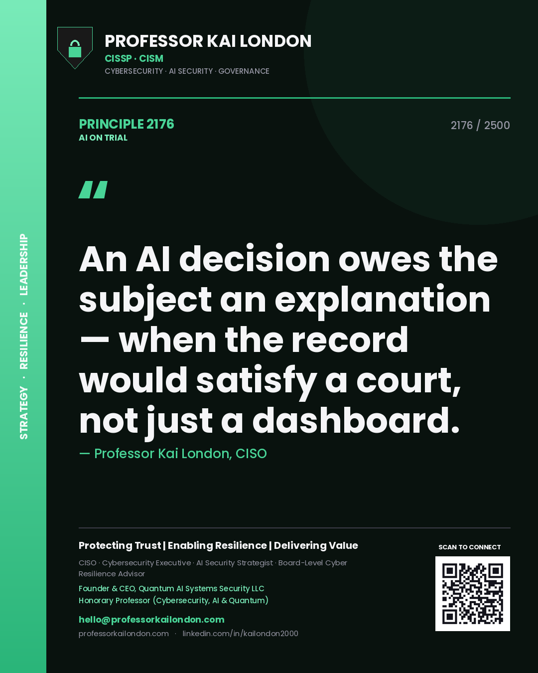 Quote card by Professor Kai London reading 'An AI decision owes the subject an explanation — when the record would satisfy a court, not just a dashboard.'. From the book AI on Trial.