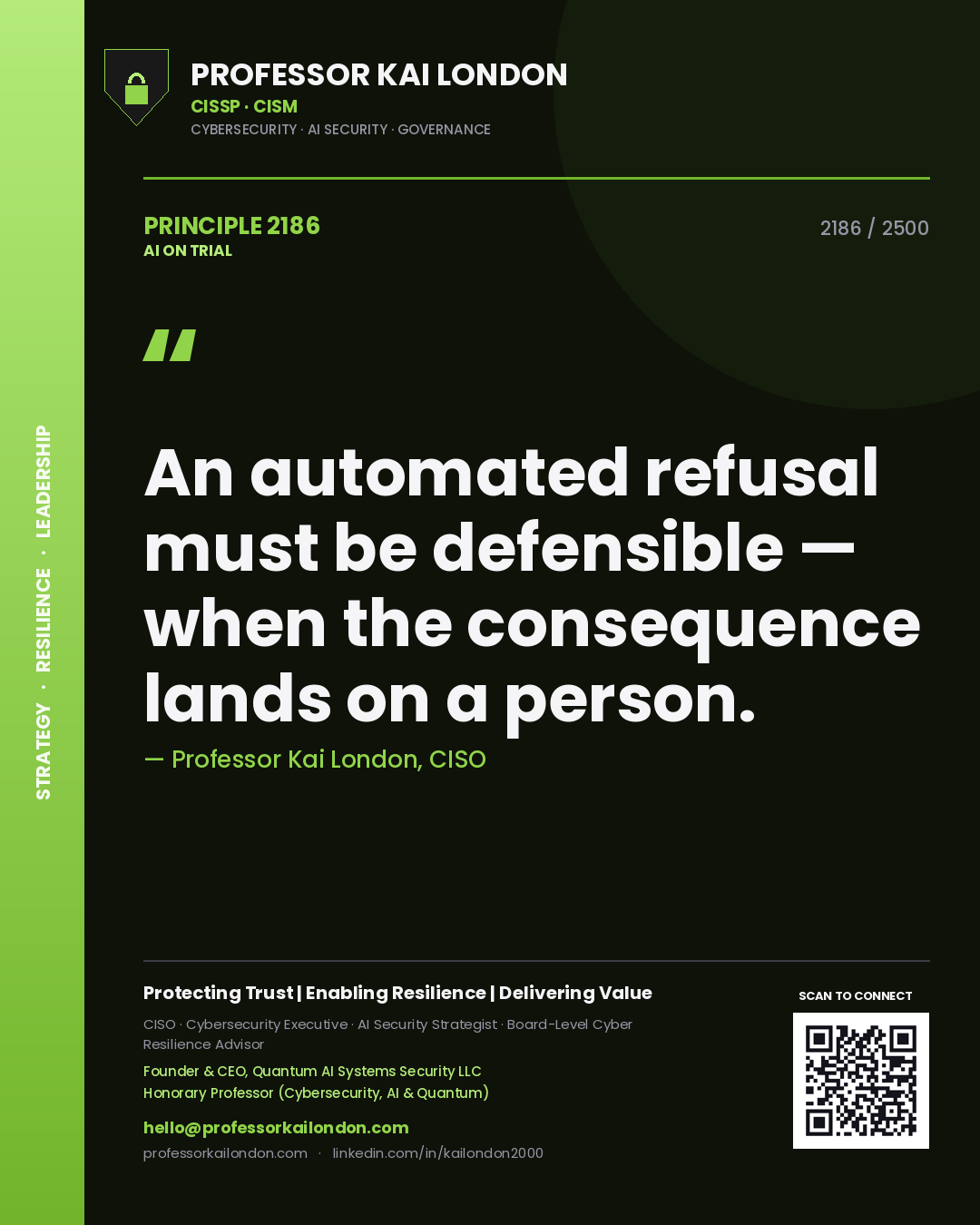 Quote card by Professor Kai London reading 'An automated refusal must be defensible — when the consequence lands on a person.'. From the book AI on Trial.