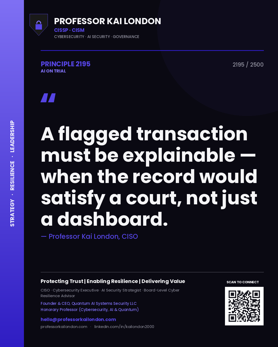 Quote card by Professor Kai London reading 'A flagged transaction must be explainable — when the record would satisfy a court, not just a dashboard.'. From the book AI on Trial.
