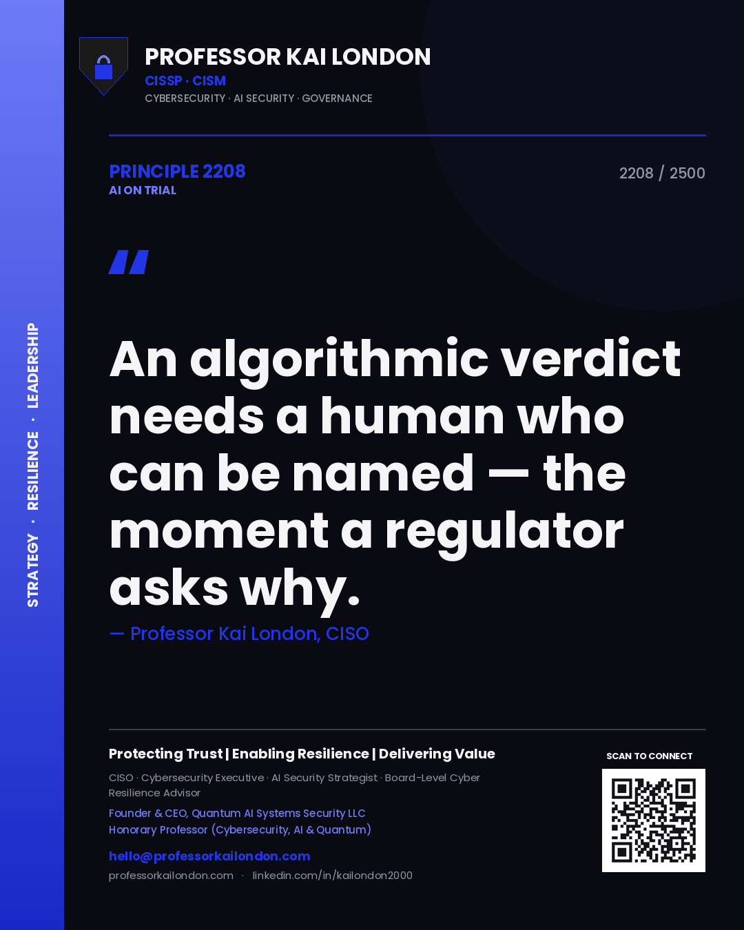 Quote card by Professor Kai London reading 'An algorithmic verdict needs a human who can be named — the moment a regulator asks why.'. From the book AI on Trial.