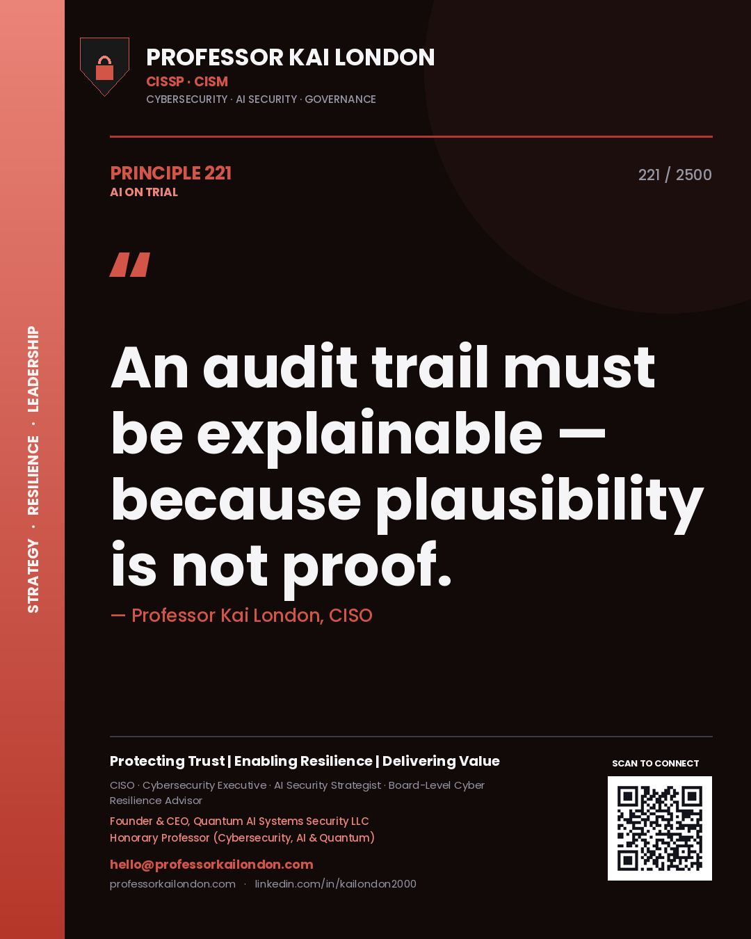 Quote card by Professor Kai London reading 'An audit trail must be explainable — because plausibility is not proof.'. From the book AI on Trial.