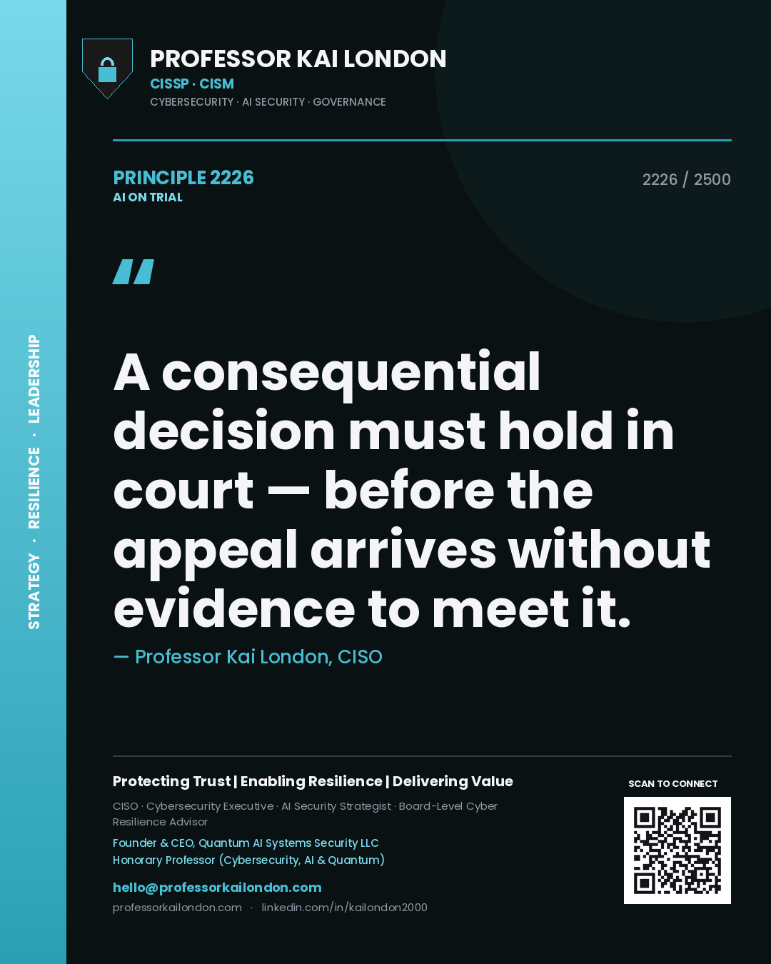 Quote card by Professor Kai London reading 'A consequential decision must hold in court — before the appeal arrives without evidence to meet it.'. From the book AI on Trial.