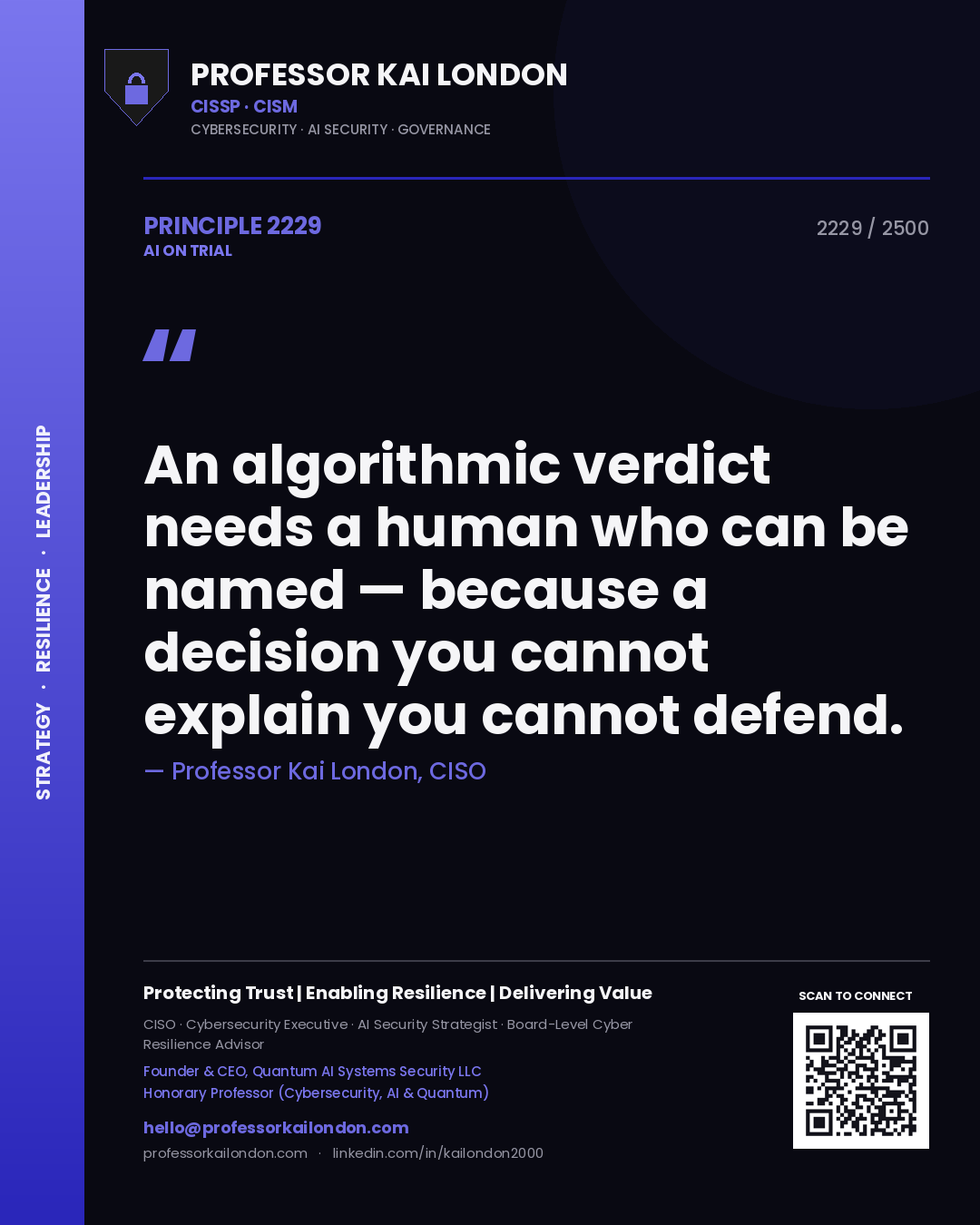 Quote card by Professor Kai London reading 'An algorithmic verdict needs a human who can be named — because a decision you cannot explain you cannot defend.'. From the book AI on Trial.