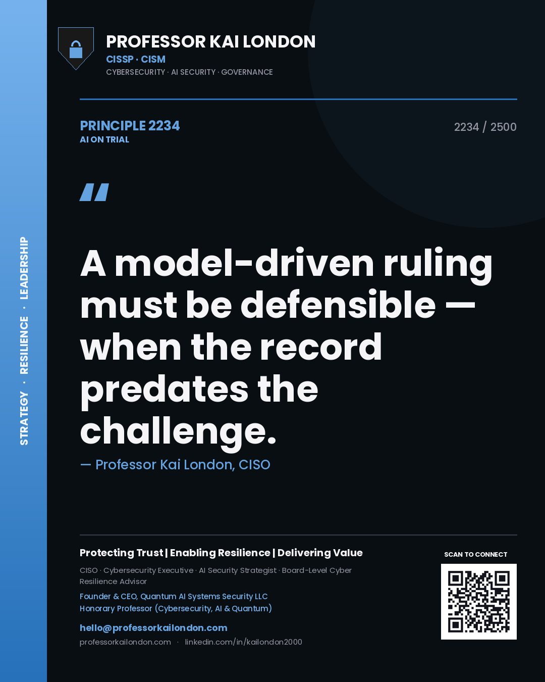 Quote card by Professor Kai London reading 'A model-driven ruling must be defensible — when the record predates the challenge.'. From the book AI on Trial.