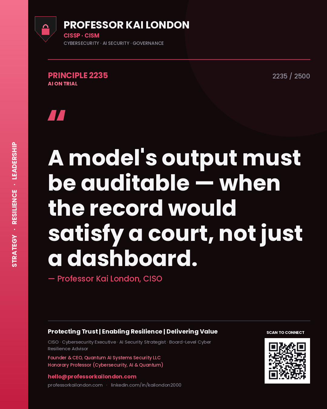 Quote card by Professor Kai London reading 'A model's output must be auditable — when the record would satisfy a court, not just a dashboard.'. From the book AI on Trial.