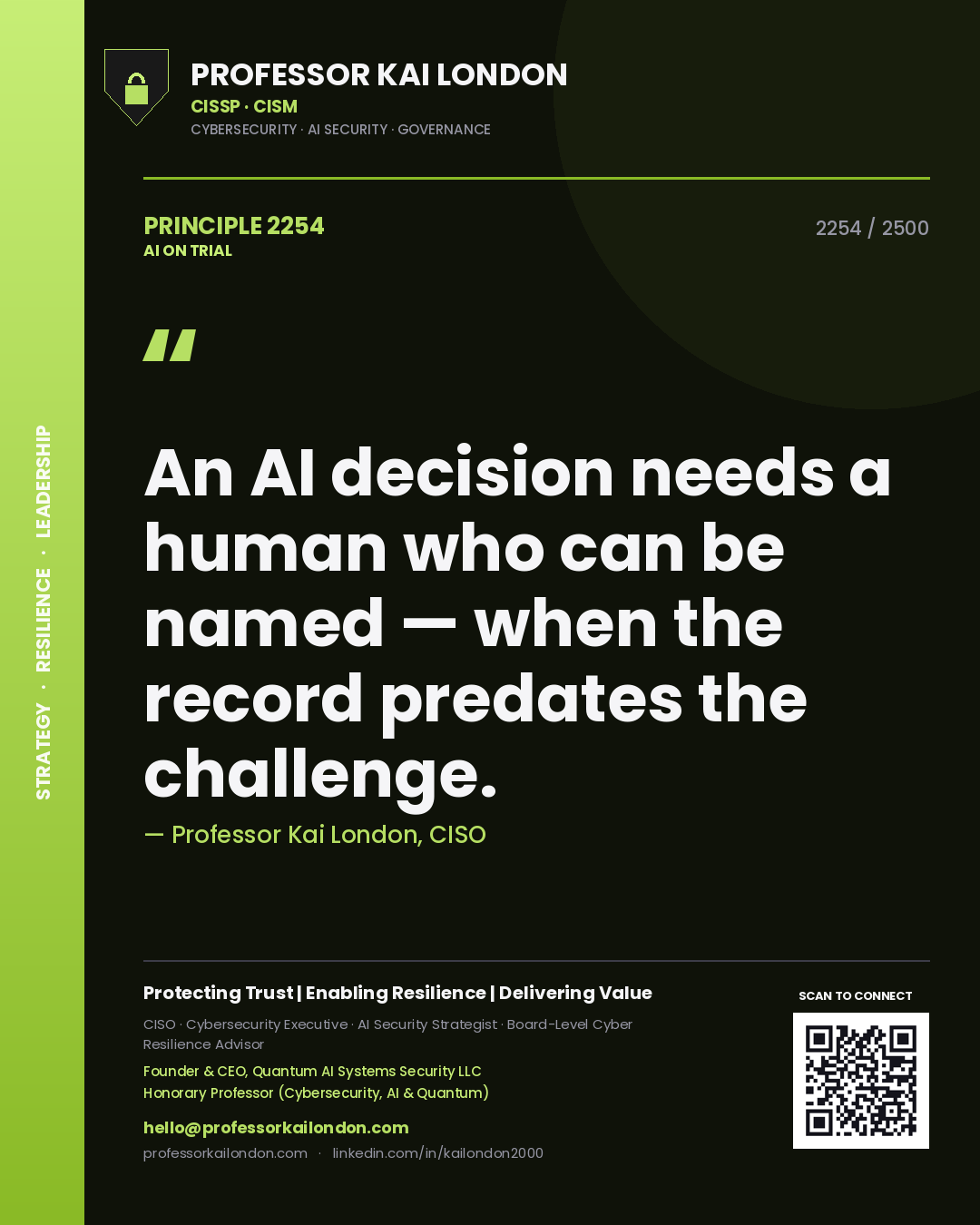 Quote card by Professor Kai London reading 'An AI decision needs a human who can be named — when the record predates the challenge.'. From the book AI on Trial.