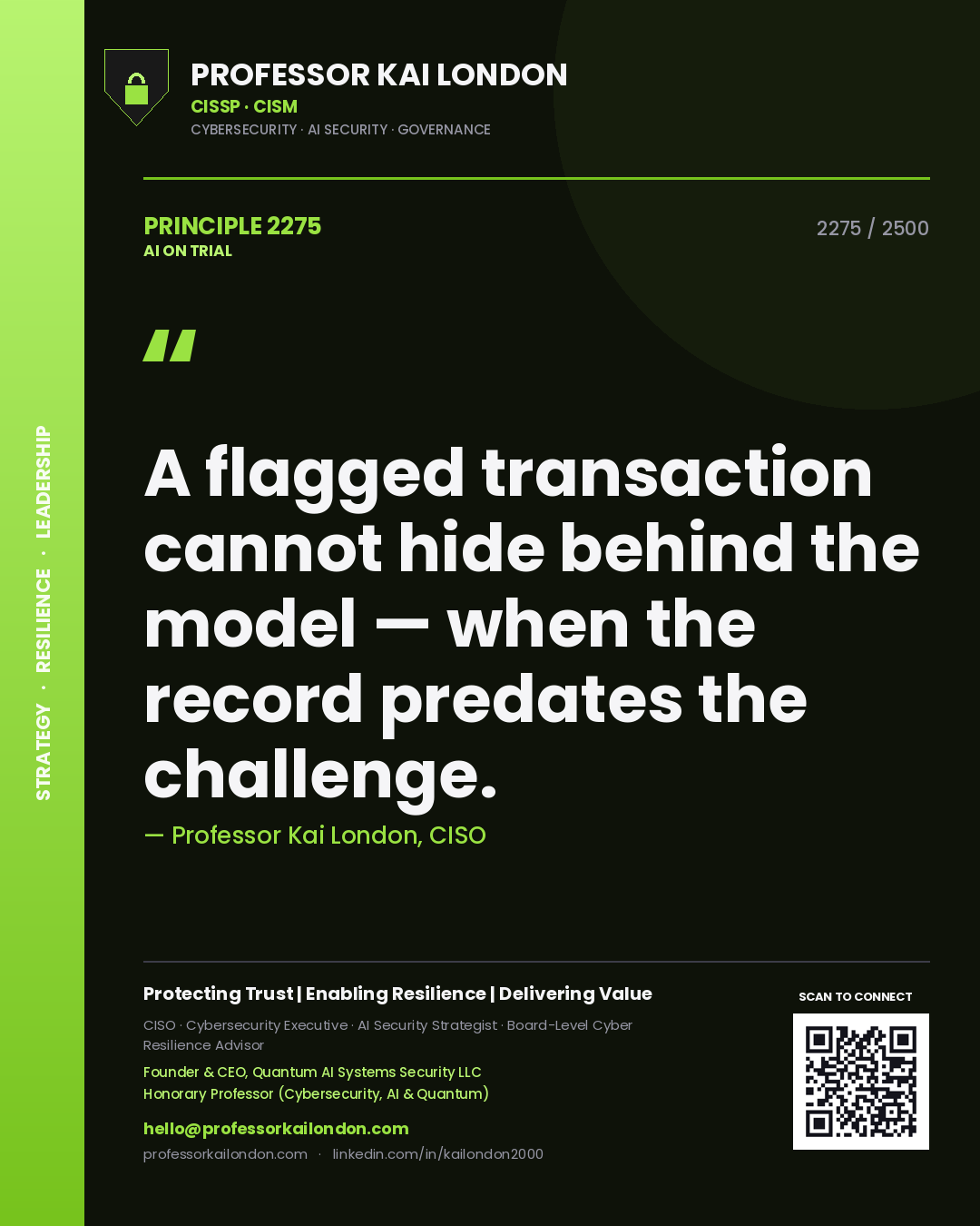 Quote card by Professor Kai London reading 'A flagged transaction cannot hide behind the model — when the record predates the challenge.'. From the book AI on Trial.