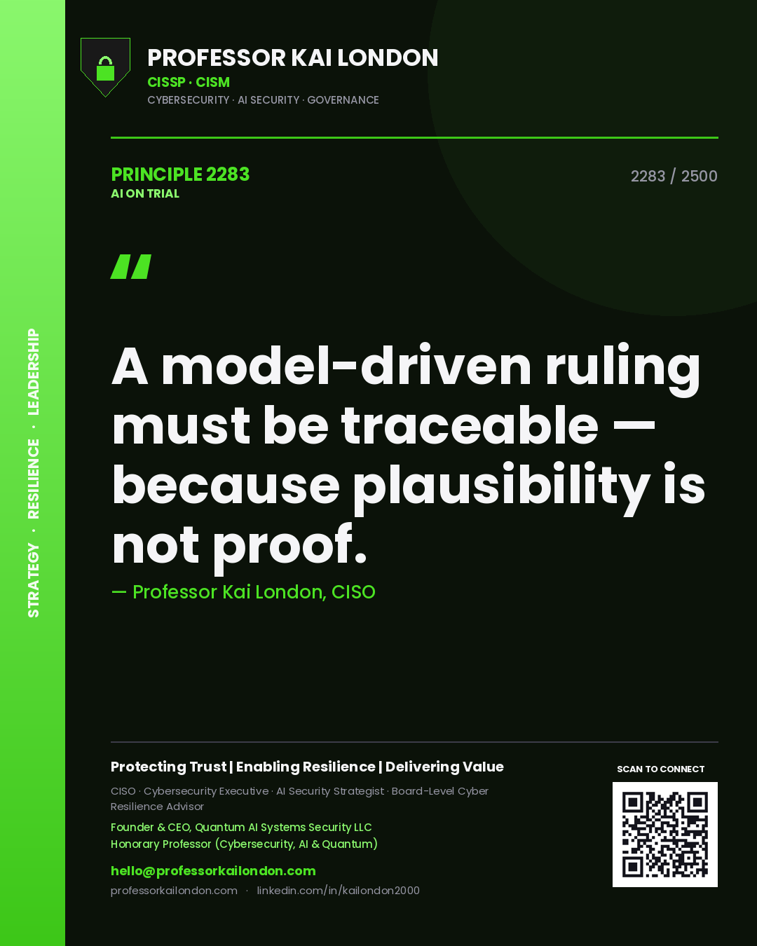 Professor Kai London principle 2283: A model-driven ruling must be traceable — because plausibility is not proof.