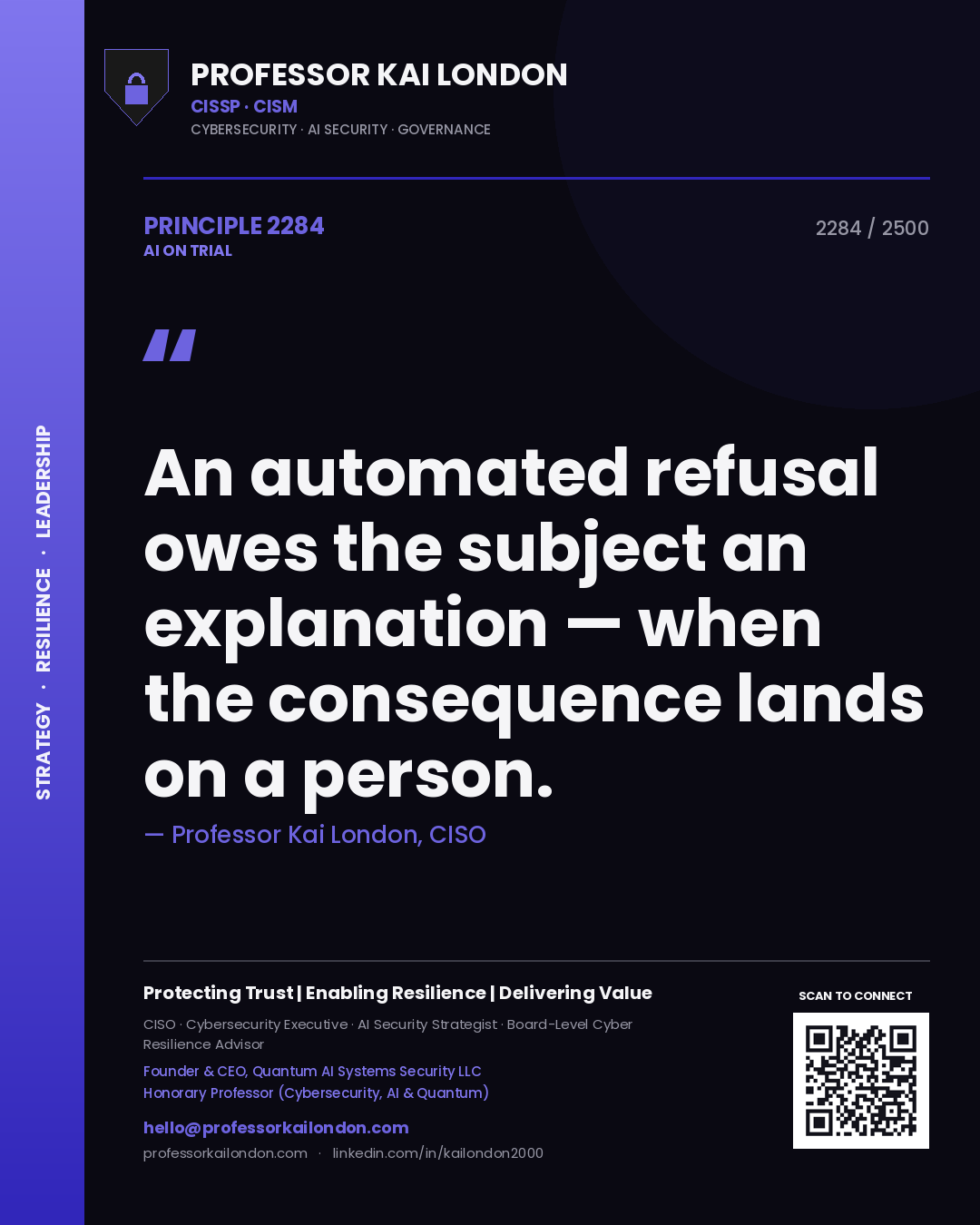 Quote card by Professor Kai London reading 'An automated refusal owes the subject an explanation — when the consequence lands on a person.'. From the book AI on Trial.