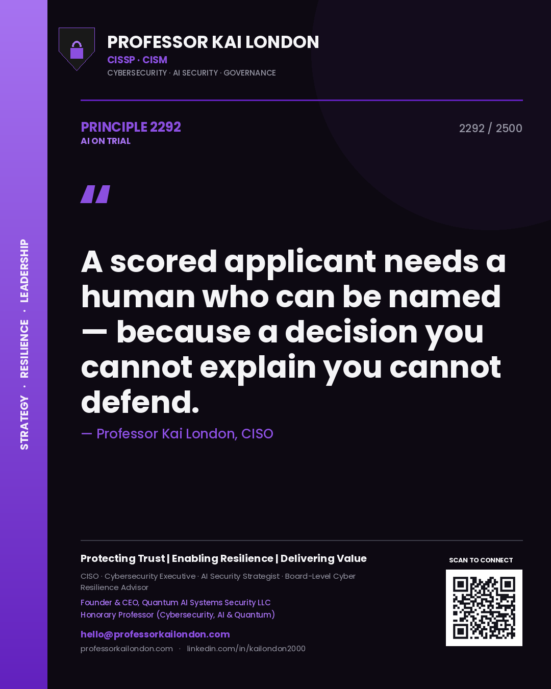 Quote card by Professor Kai London reading 'A scored applicant needs a human who can be named — because a decision you cannot explain you cannot defend.'. From the book AI on Trial.