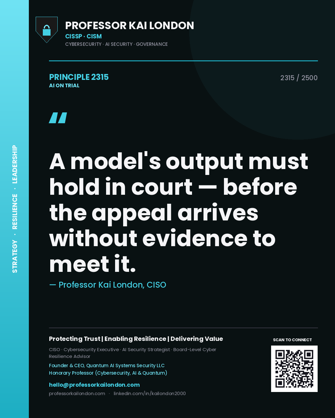 Quote card by Professor Kai London reading 'A model's output must hold in court — before the appeal arrives without evidence to meet it.'. From the book AI on Trial.