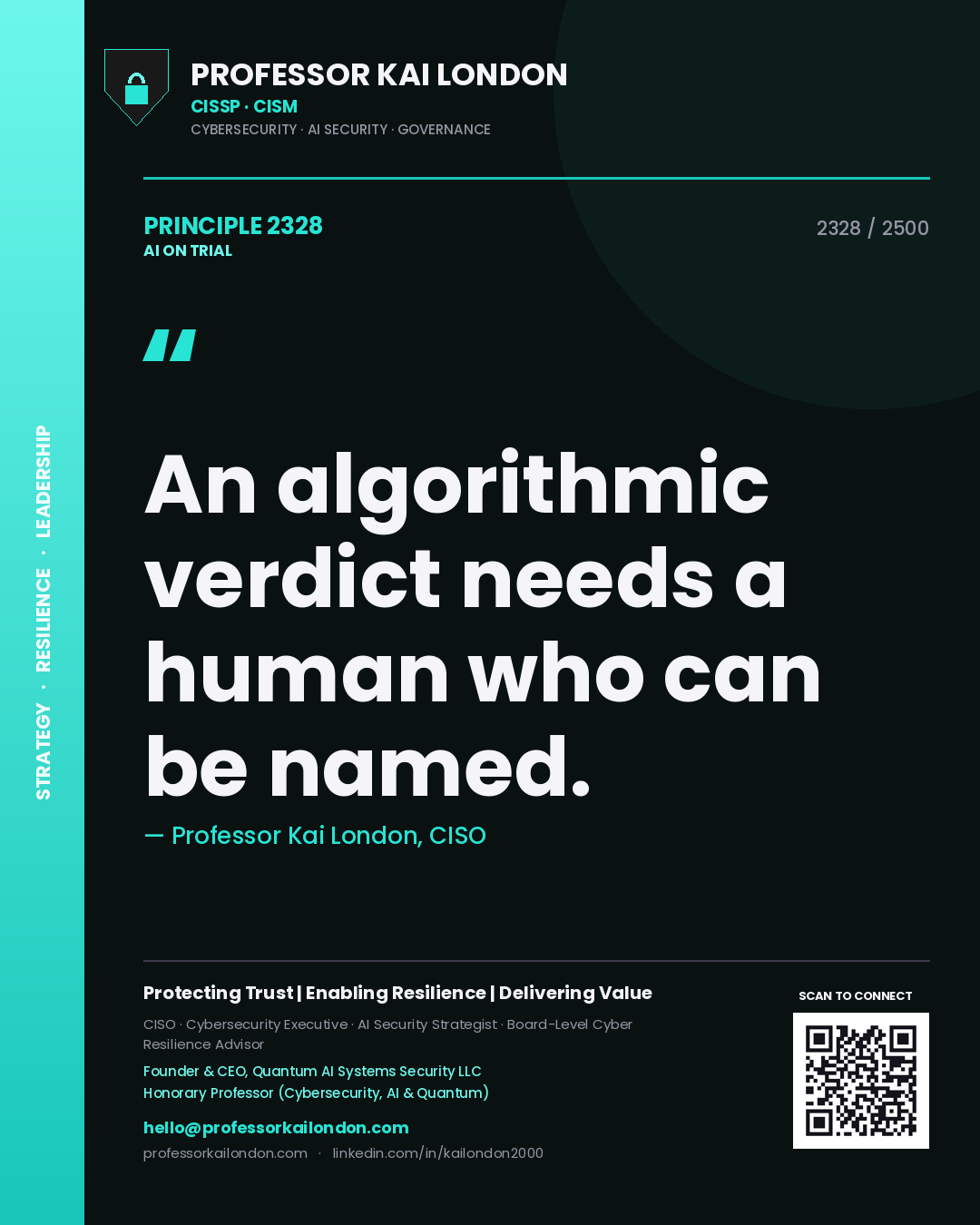 Quote card by Professor Kai London reading 'An algorithmic verdict needs a human who can be named.'. From the book AI on Trial.