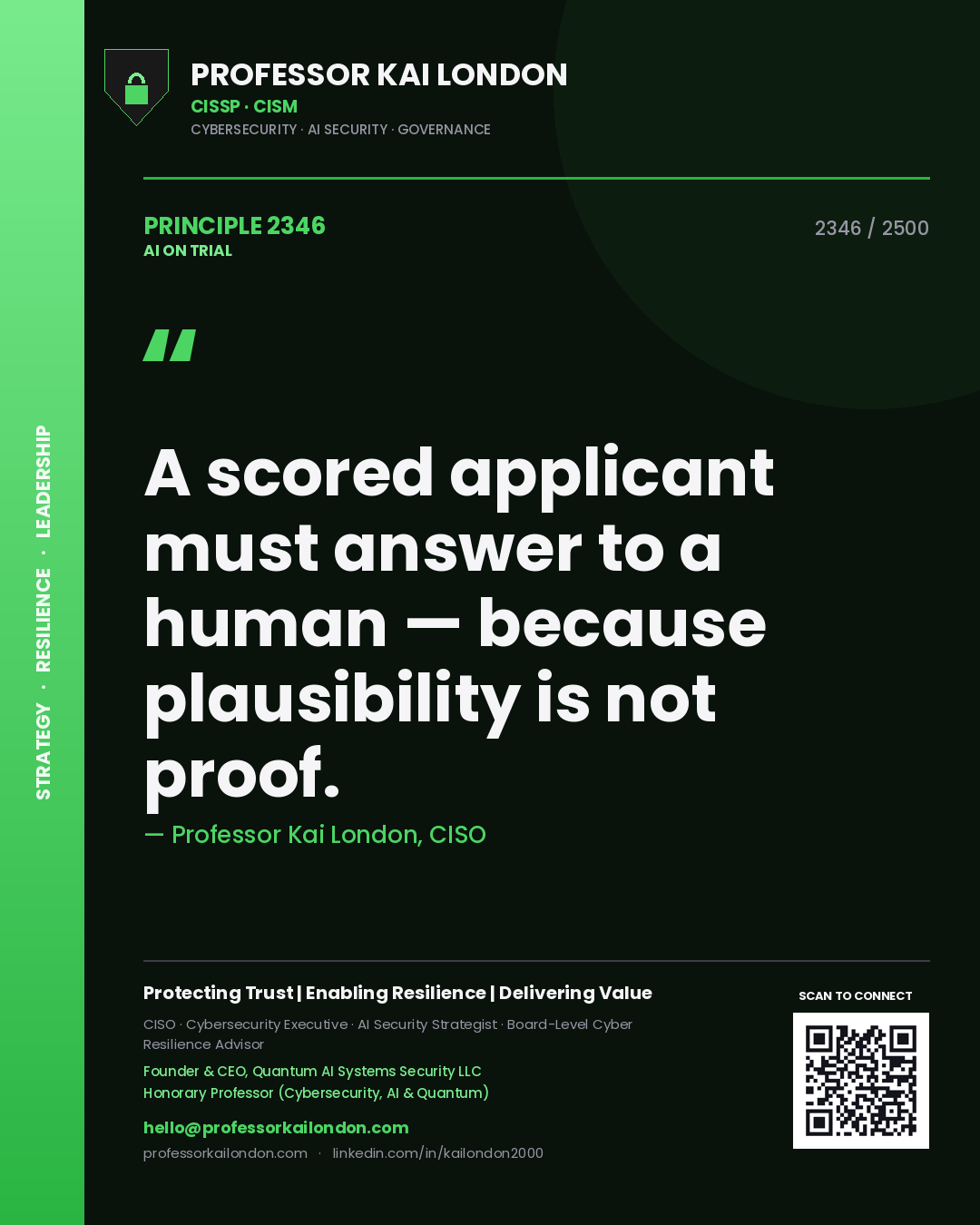 Quote card by Professor Kai London reading 'A scored applicant must answer to a human — because plausibility is not proof.'. From the book AI on Trial.