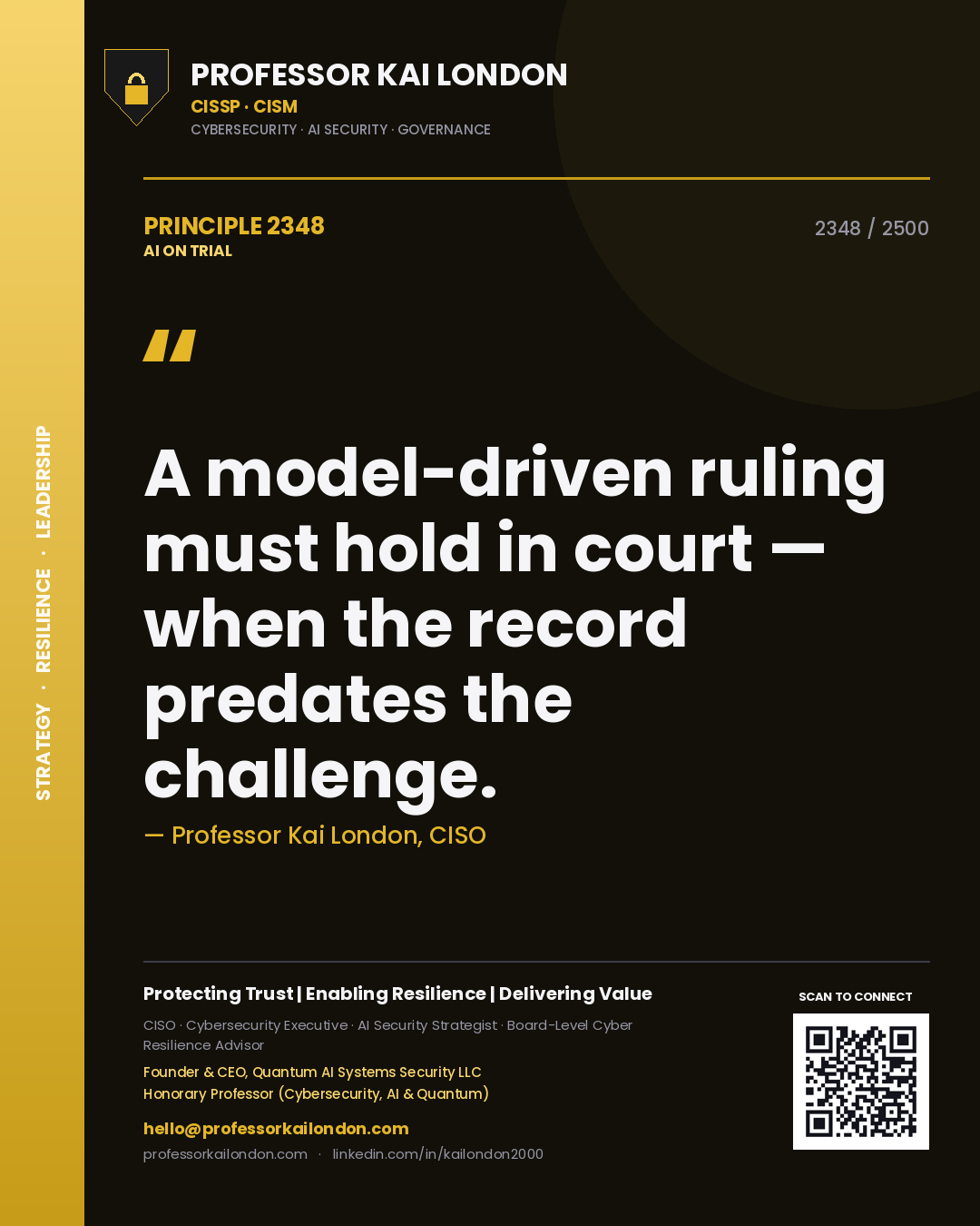 Quote card by Professor Kai London reading 'A model-driven ruling must hold in court — when the record predates the challenge.'. From the book AI on Trial.