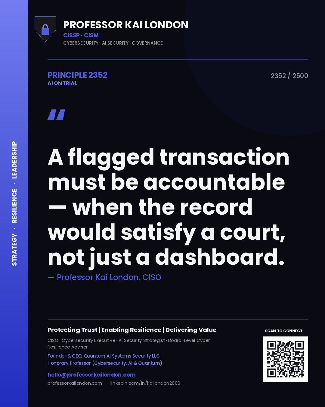 Quote card by Professor Kai London reading 'A flagged transaction must be accountable — when the record would satisfy a court, not just a dashboard.'. From the book AI on Trial.