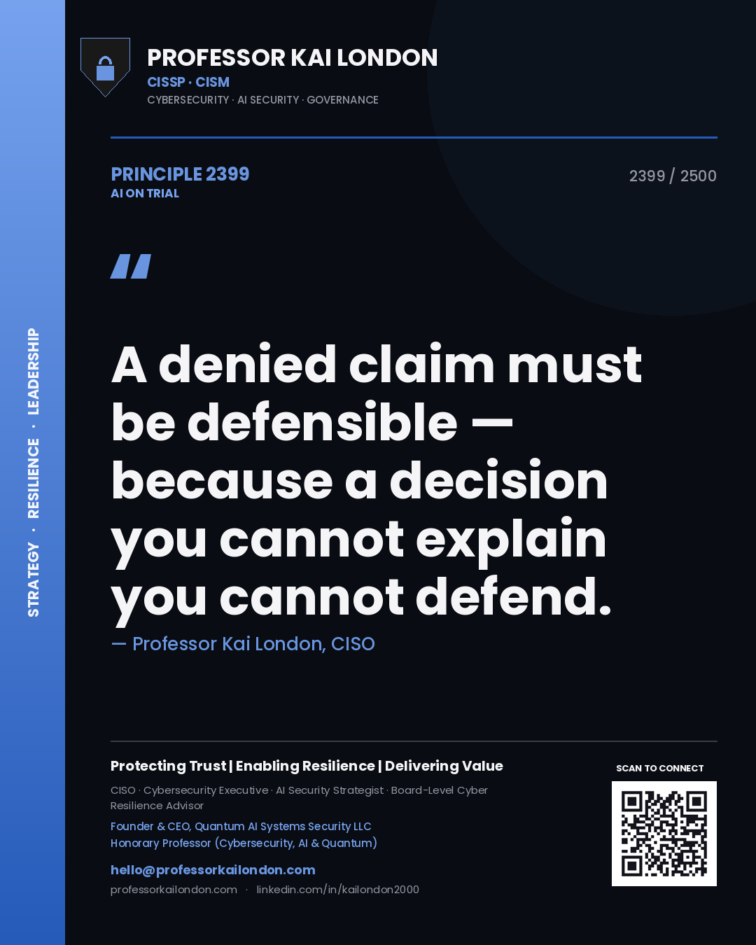 Quote card by Professor Kai London reading 'A denied claim must be defensible — because a decision you cannot explain you cannot defend.'. From the book AI on Trial.