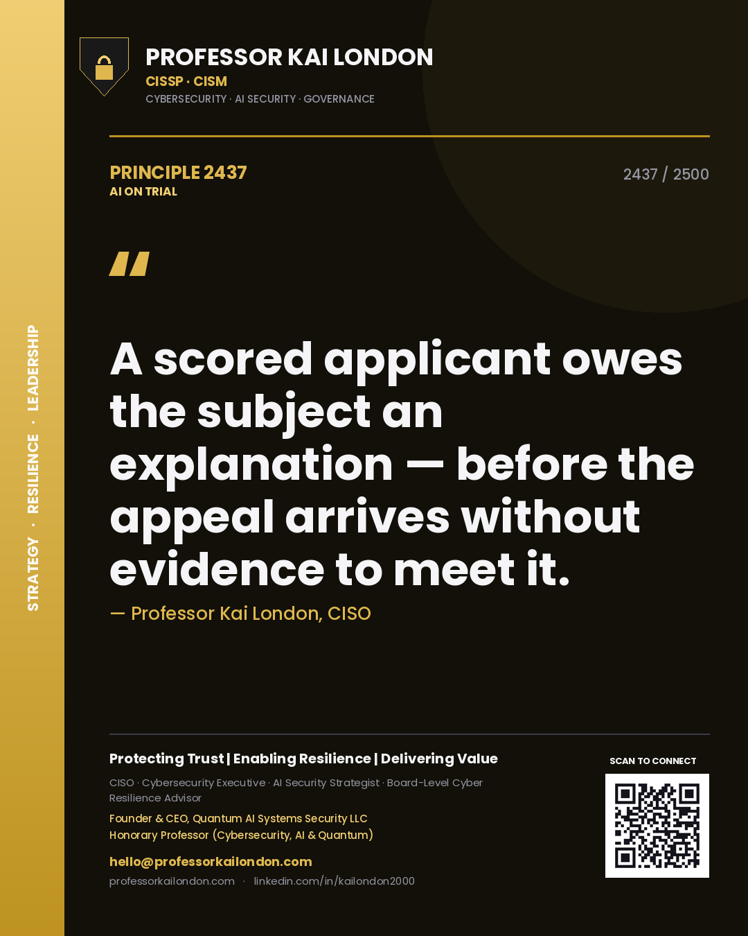 Quote card by Professor Kai London reading 'A scored applicant owes the subject an explanation — before the appeal arrives without evidence to meet it.'. From the book AI on Trial.