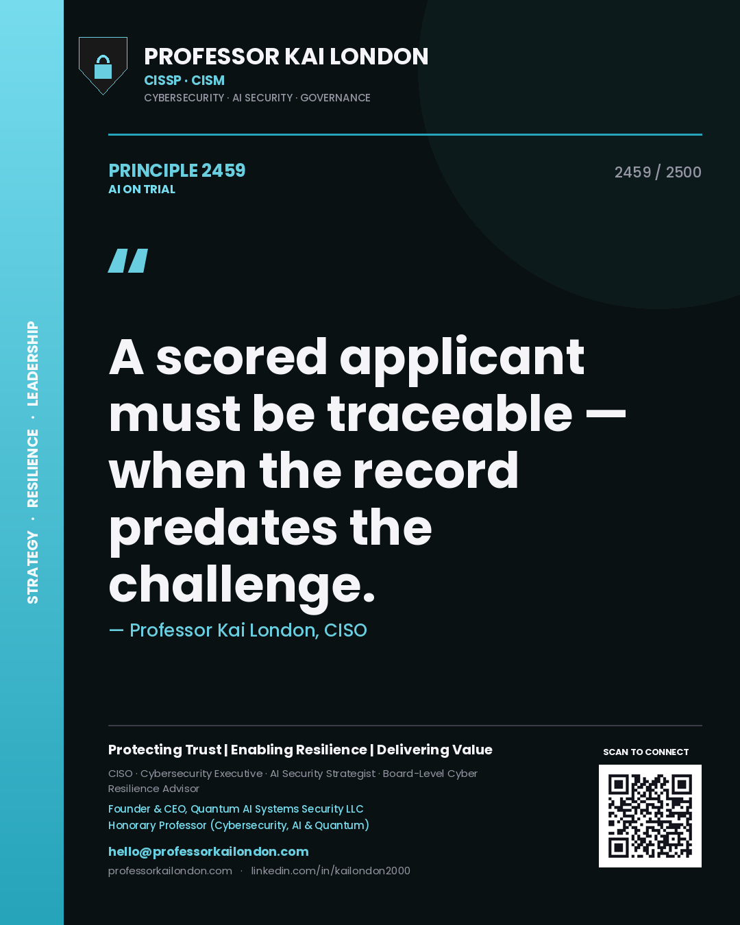Quote card by Professor Kai London reading 'A scored applicant must be traceable — when the record predates the challenge.'. From the book AI on Trial.