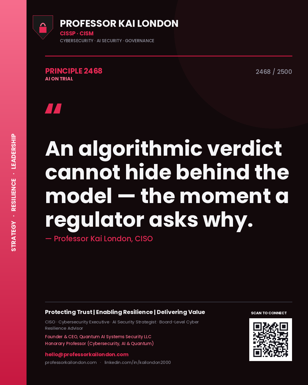 Quote card by Professor Kai London reading 'An algorithmic verdict cannot hide behind the model — the moment a regulator asks why.'. From the book AI on Trial.