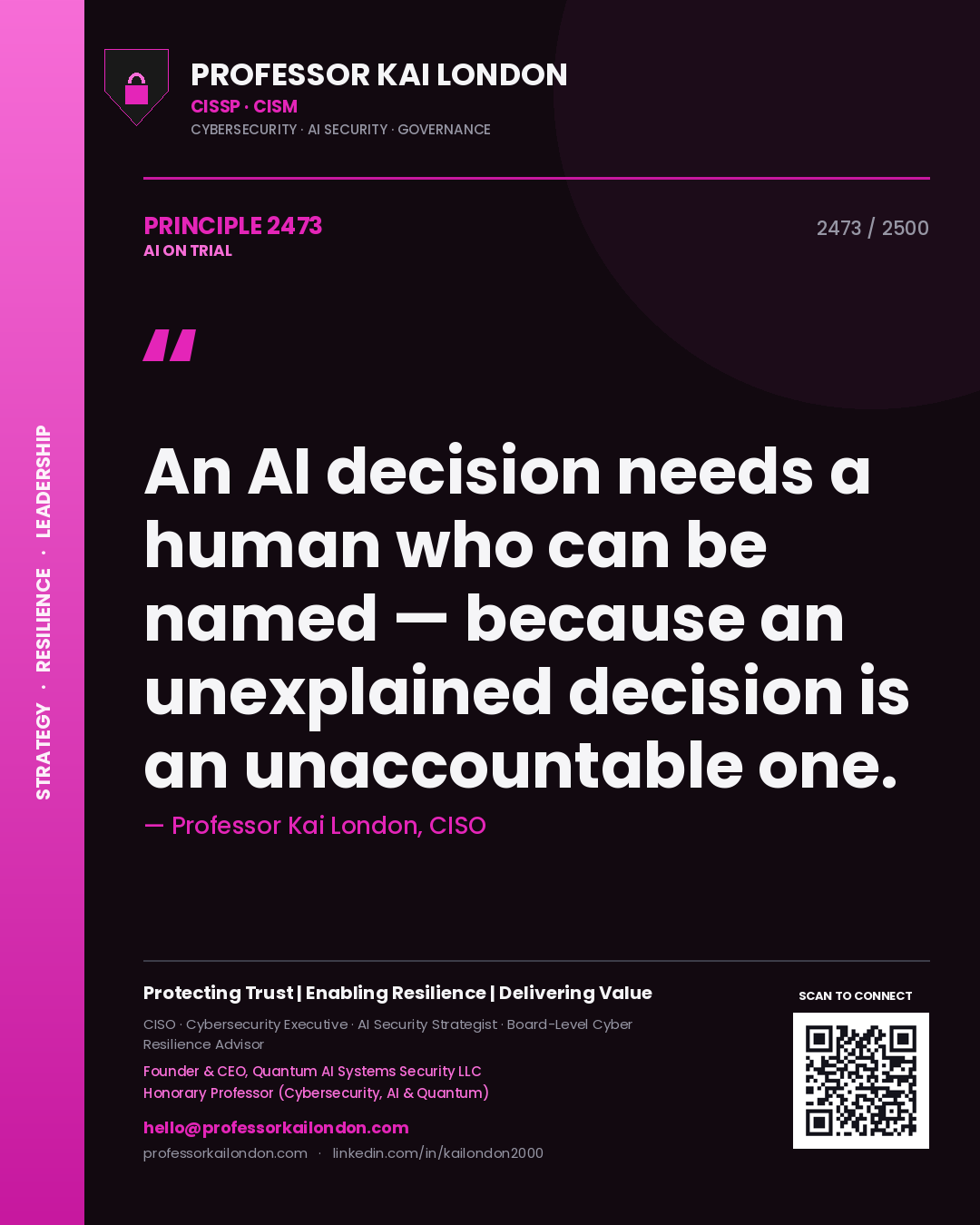 Quote card by Professor Kai London reading 'An AI decision needs a human who can be named — because an unexplained decision is an unaccountable one.'. From the book AI on Trial.
