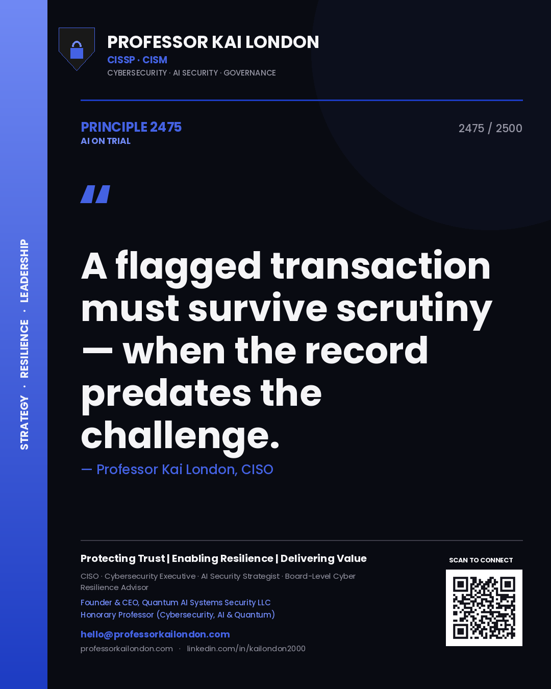 Quote card by Professor Kai London reading 'A flagged transaction must survive scrutiny — when the record predates the challenge.'. From the book AI on Trial.