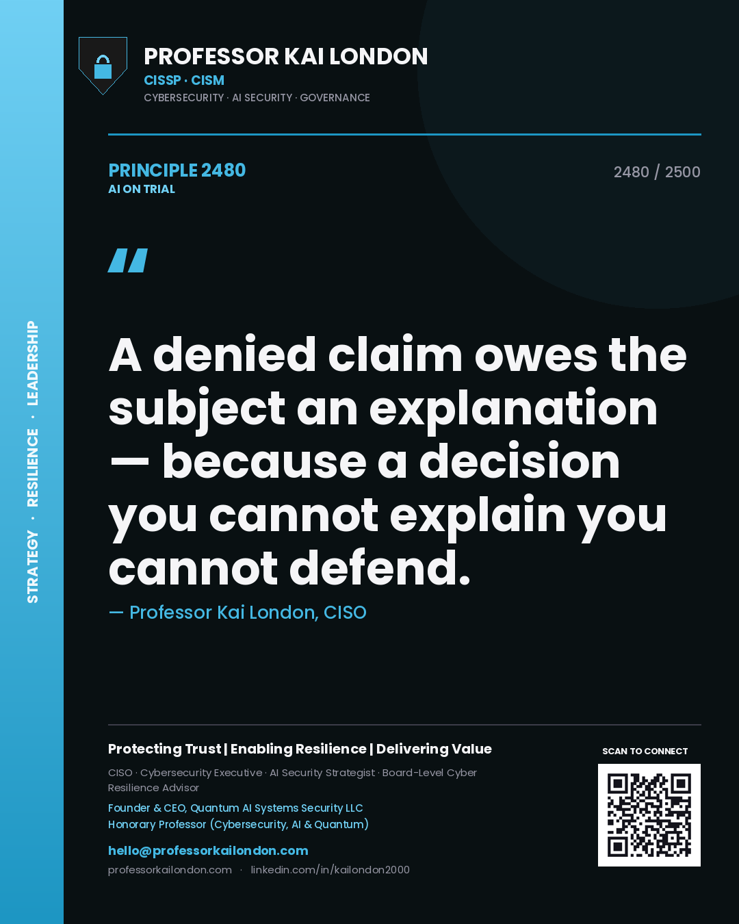 Quote card by Professor Kai London reading 'A denied claim owes the subject an explanation — because a decision you cannot explain you cannot defend.'. From the book AI on Trial.