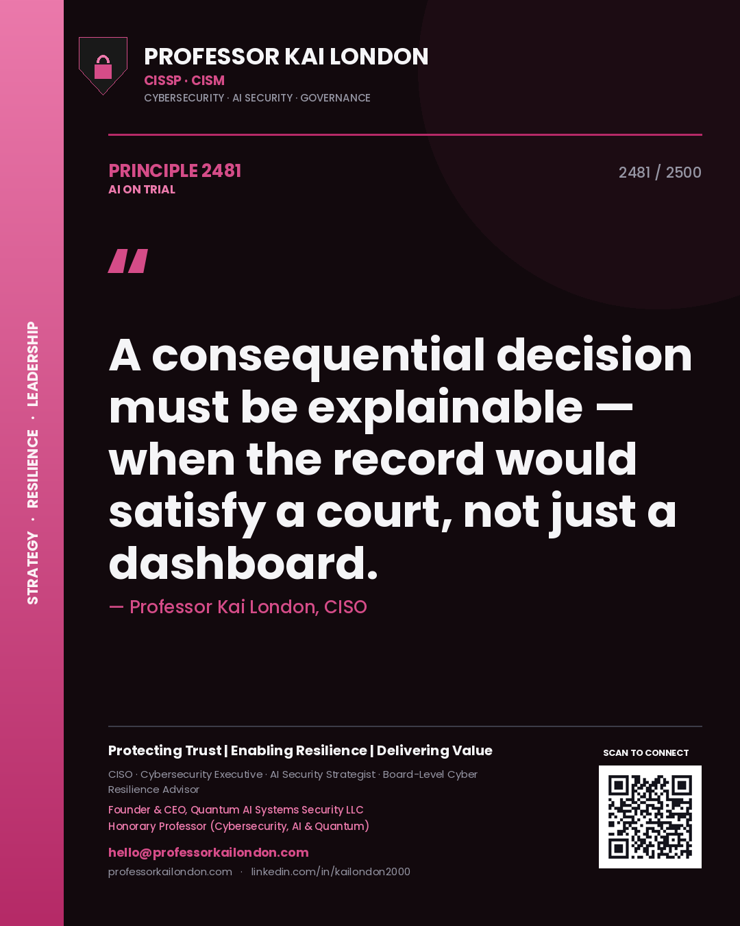 Quote card by Professor Kai London reading 'A consequential decision must be explainable — when the record would satisfy a court, not just a dashboard.'. From the book AI on Trial.