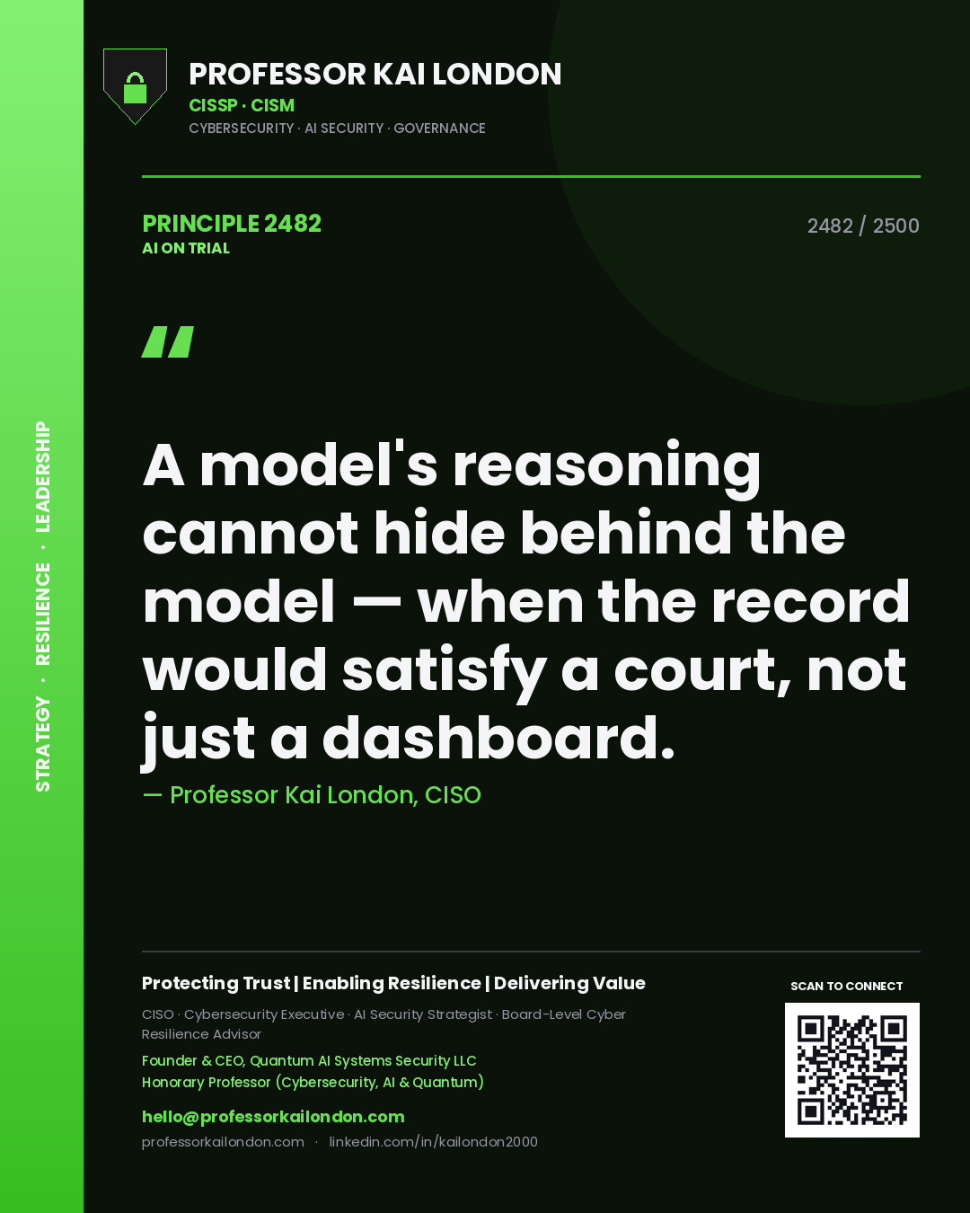 Quote card by Professor Kai London reading 'A model's reasoning cannot hide behind the model — when the record would satisfy a court, not just a dashboard.'. From the book AI on Trial.