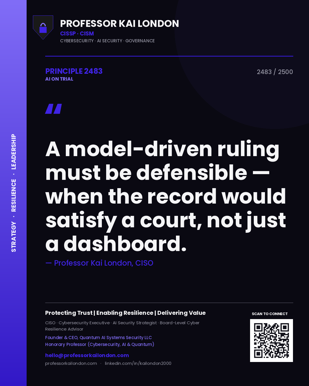Quote card by Professor Kai London reading 'A model-driven ruling must be defensible — when the record would satisfy a court, not just a dashboard.'. From the book AI on Trial.