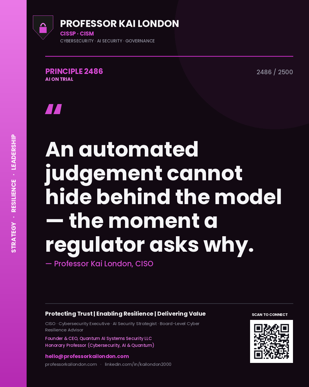 Quote card by Professor Kai London reading 'An automated judgement cannot hide behind the model — the moment a regulator asks why.'. From the book AI on Trial.