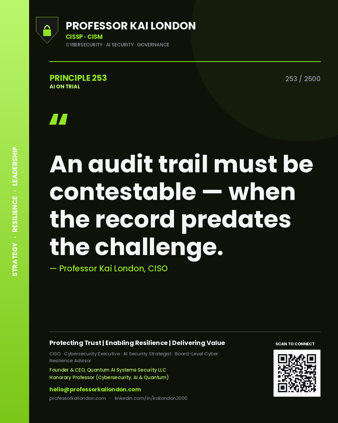 Quote card by Professor Kai London reading 'An audit trail must be contestable — when the record predates the challenge.'. From the book AI on Trial.