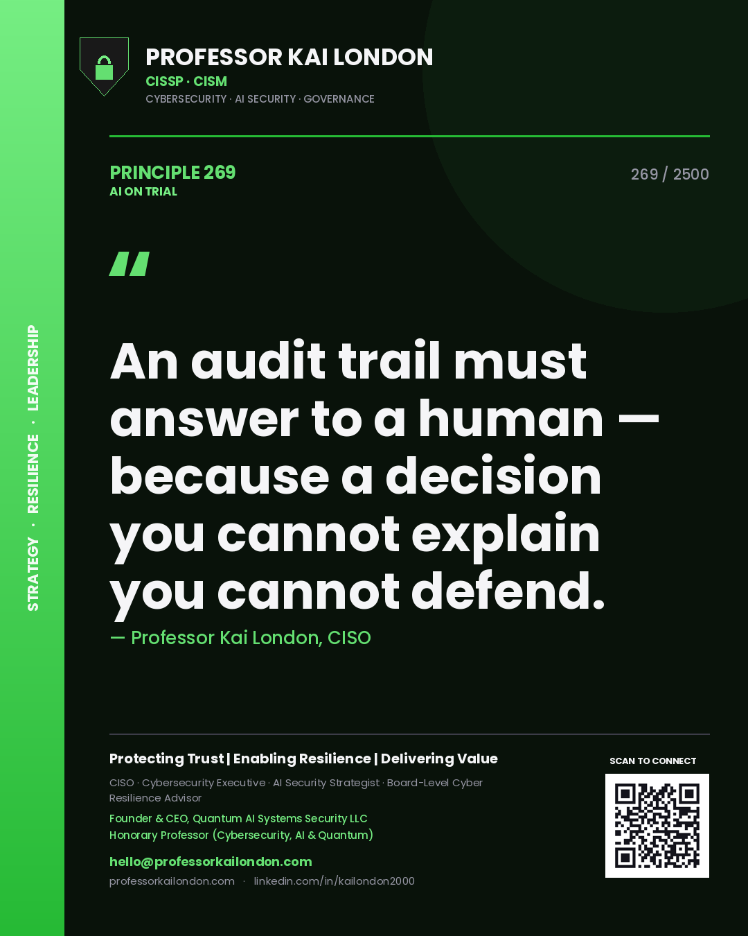 Quote card by Professor Kai London reading 'An audit trail must answer to a human — because a decision you cannot explain you cannot defend.'. From the book AI on Trial.