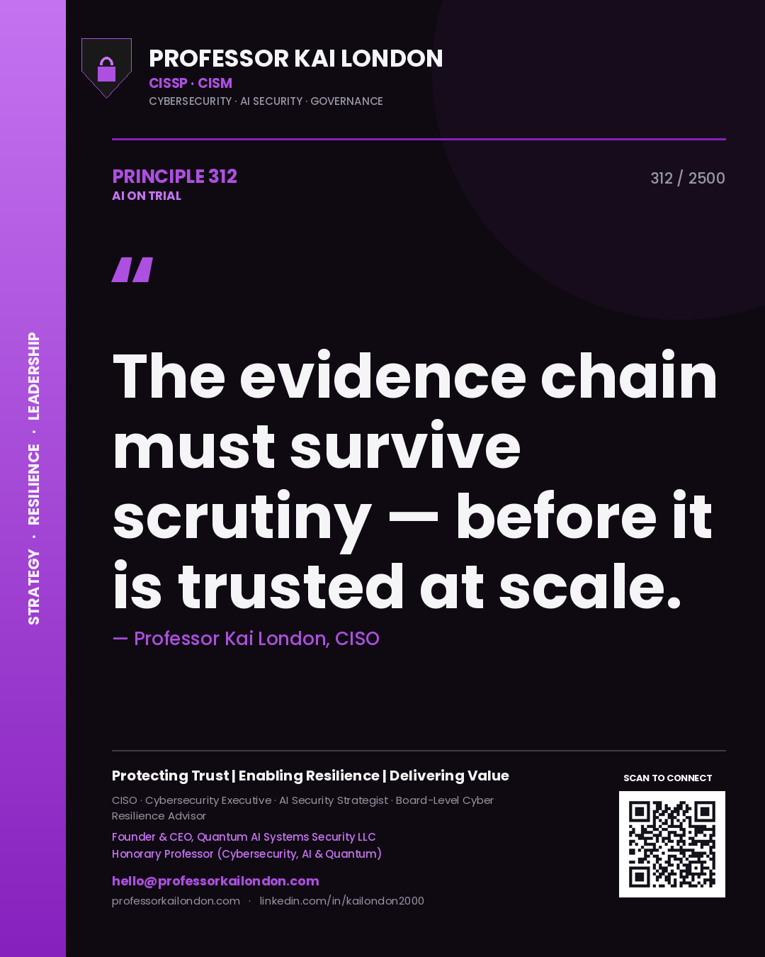Quote card by Professor Kai London reading 'The evidence chain must survive scrutiny — before it is trusted at scale.'. From the book AI on Trial.
