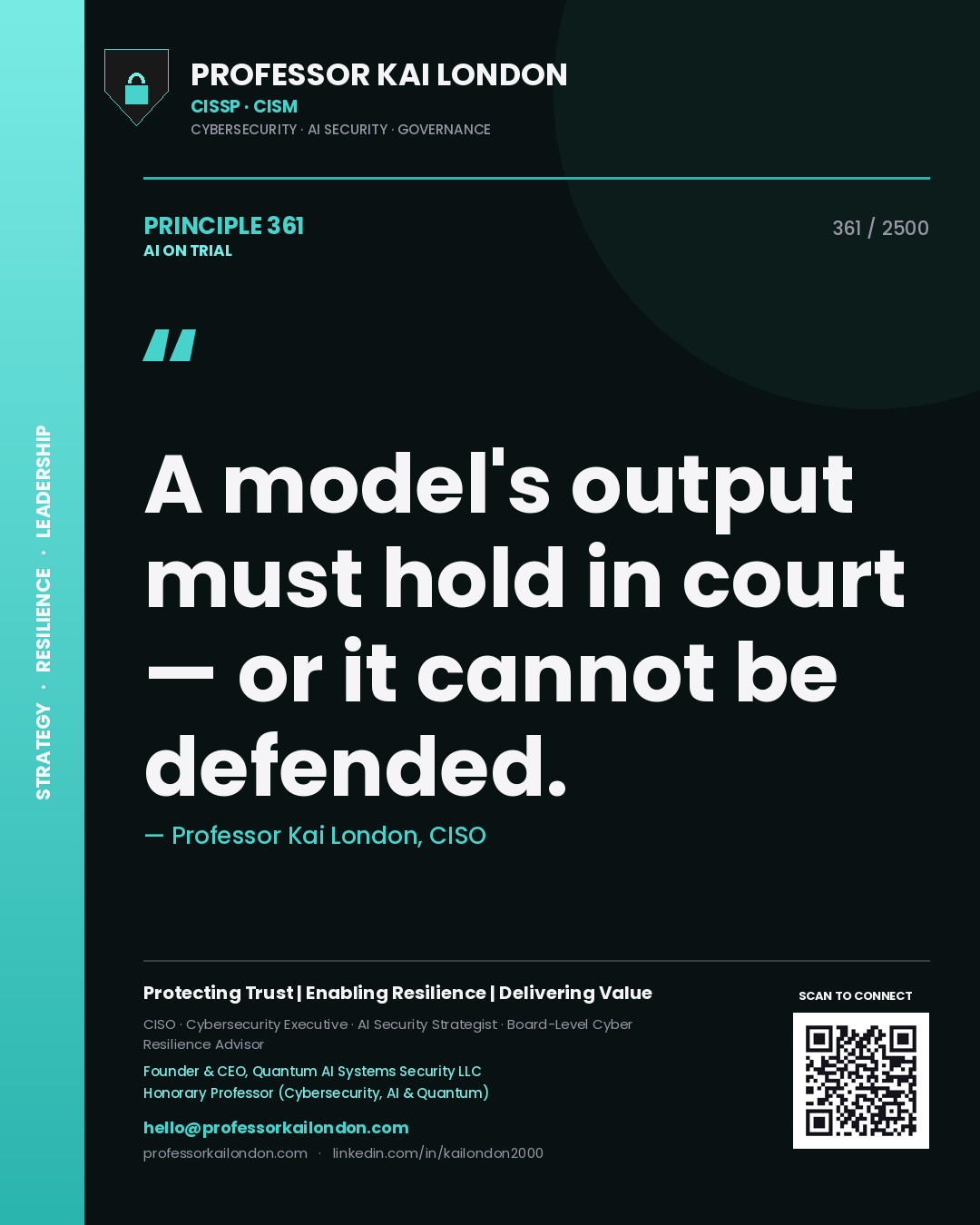 Quote card by Professor Kai London reading 'A model's output must hold in court — or it cannot be defended.'. From the book AI on Trial.