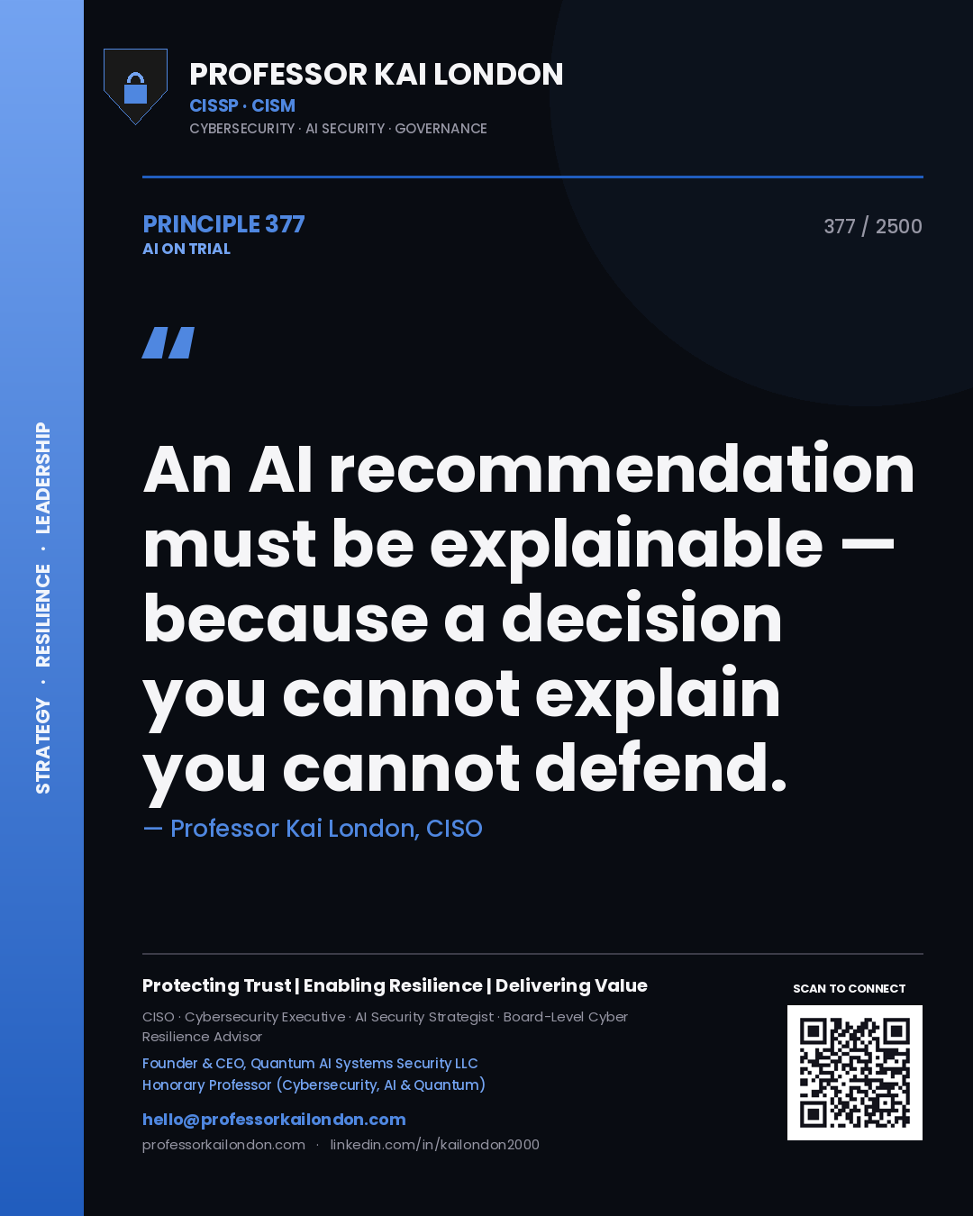 Quote card by Professor Kai London reading 'An AI recommendation must be explainable — because a decision you cannot explain you cannot defend.'. From the book AI on Trial.