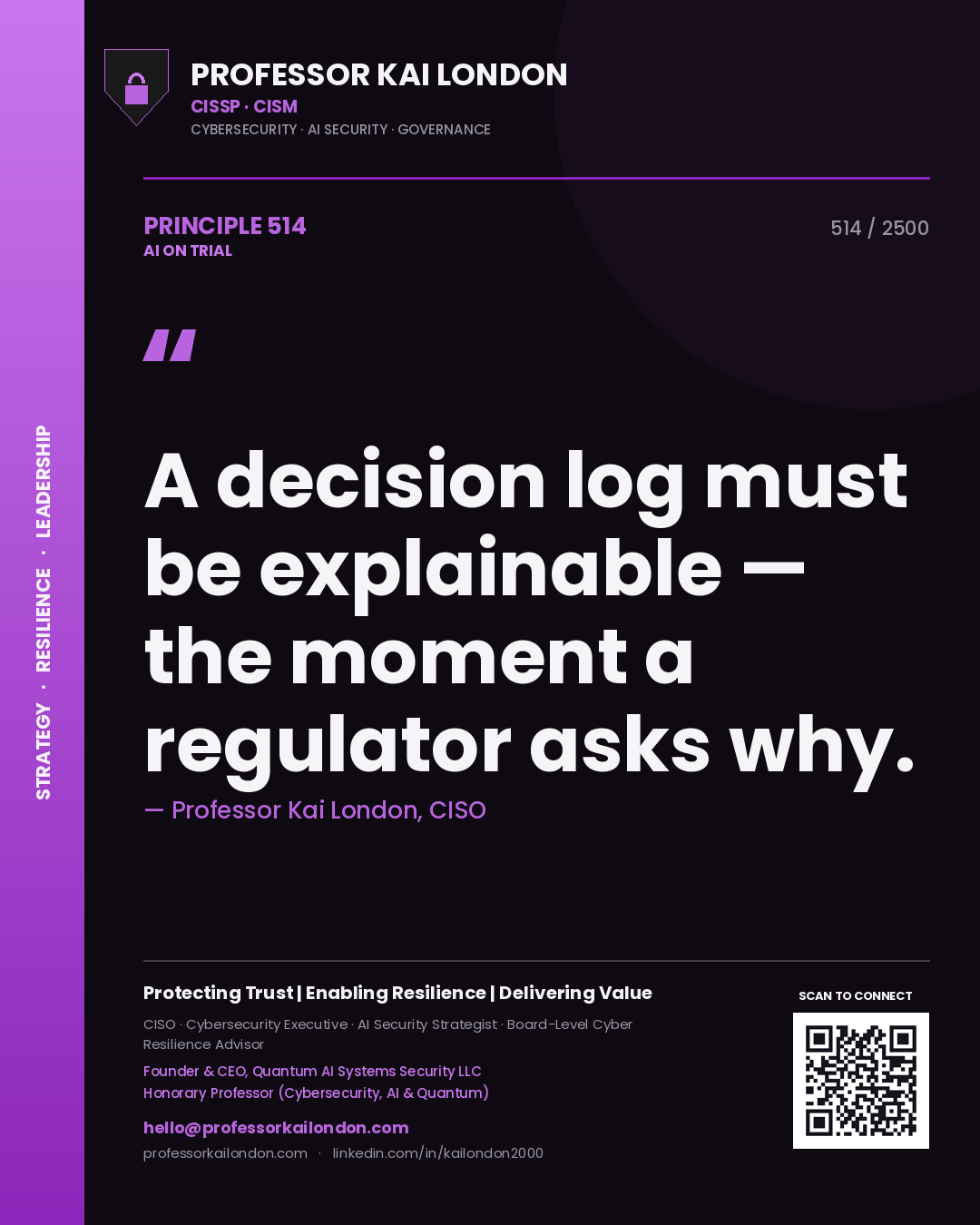 Quote card by Professor Kai London reading 'A decision log must be explainable — the moment a regulator asks why.'. From the book AI on Trial.